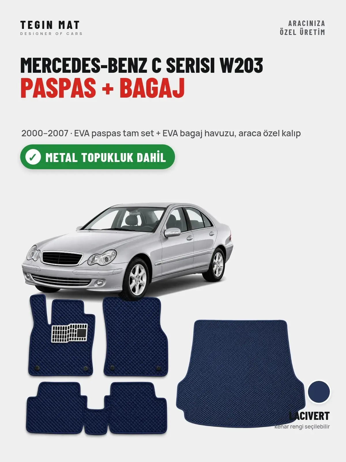 Mercedes-Benz C Serisi W203 EVA Paspas + Bagaj Havuzu Seti (2000–2007) Lacivert – Metal Topukluk Dahil (1)