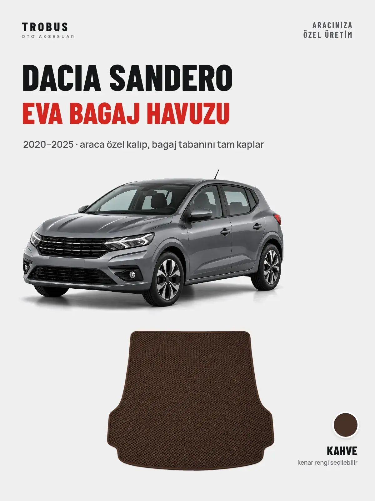 Dacia Sandero EVA Bagaj Havuzu (2020–2025) Kahve – Araca Özel Kalıp (1)