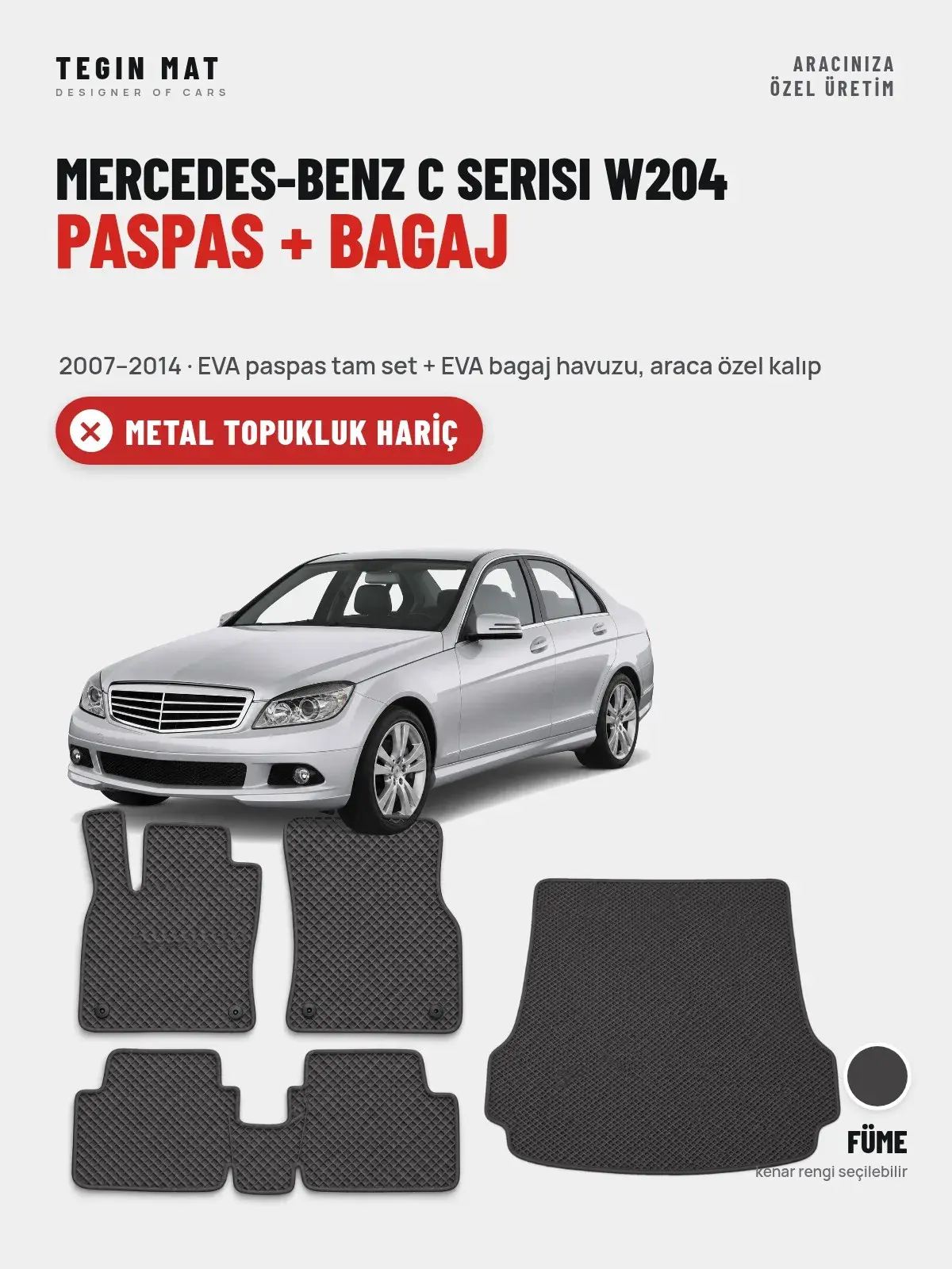 Mercedes-Benz C Serisi W204 EVA Paspas + Bagaj Havuzu Seti (2007–2014) Füme – Metal Topukluk Hariç (1)