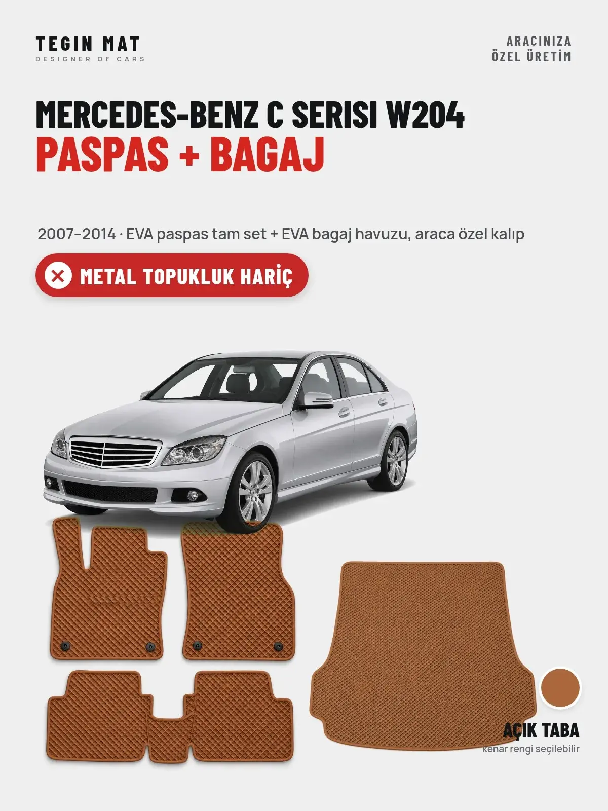 Mercedes-Benz C Serisi W204 EVA Paspas + Bagaj Havuzu Seti (2007–2014) Açık Taba – Metal Topukluk Hariç (1)