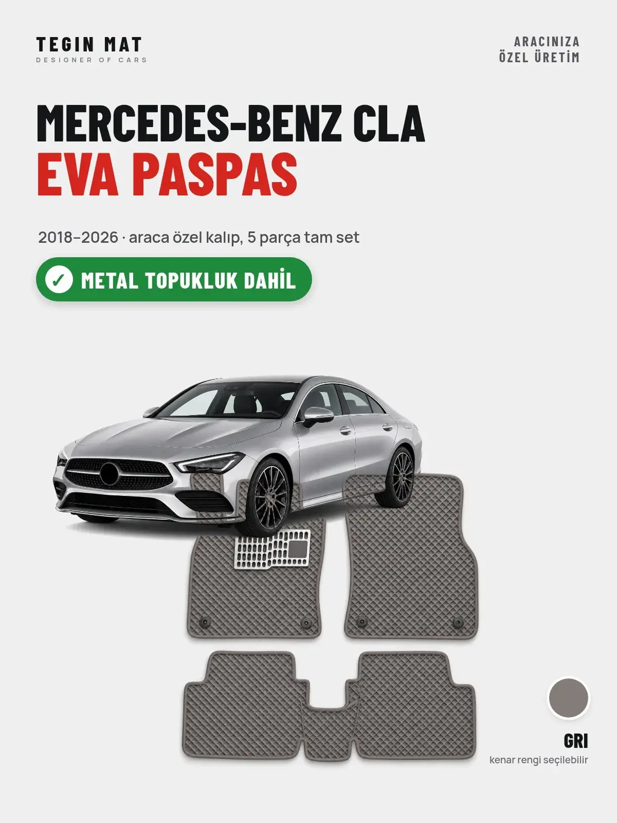 Mercedes-Benz CLA EVA Oto Paspas Tam Set (2018–2026) Gri – Metal Topukluk Dahil (1)