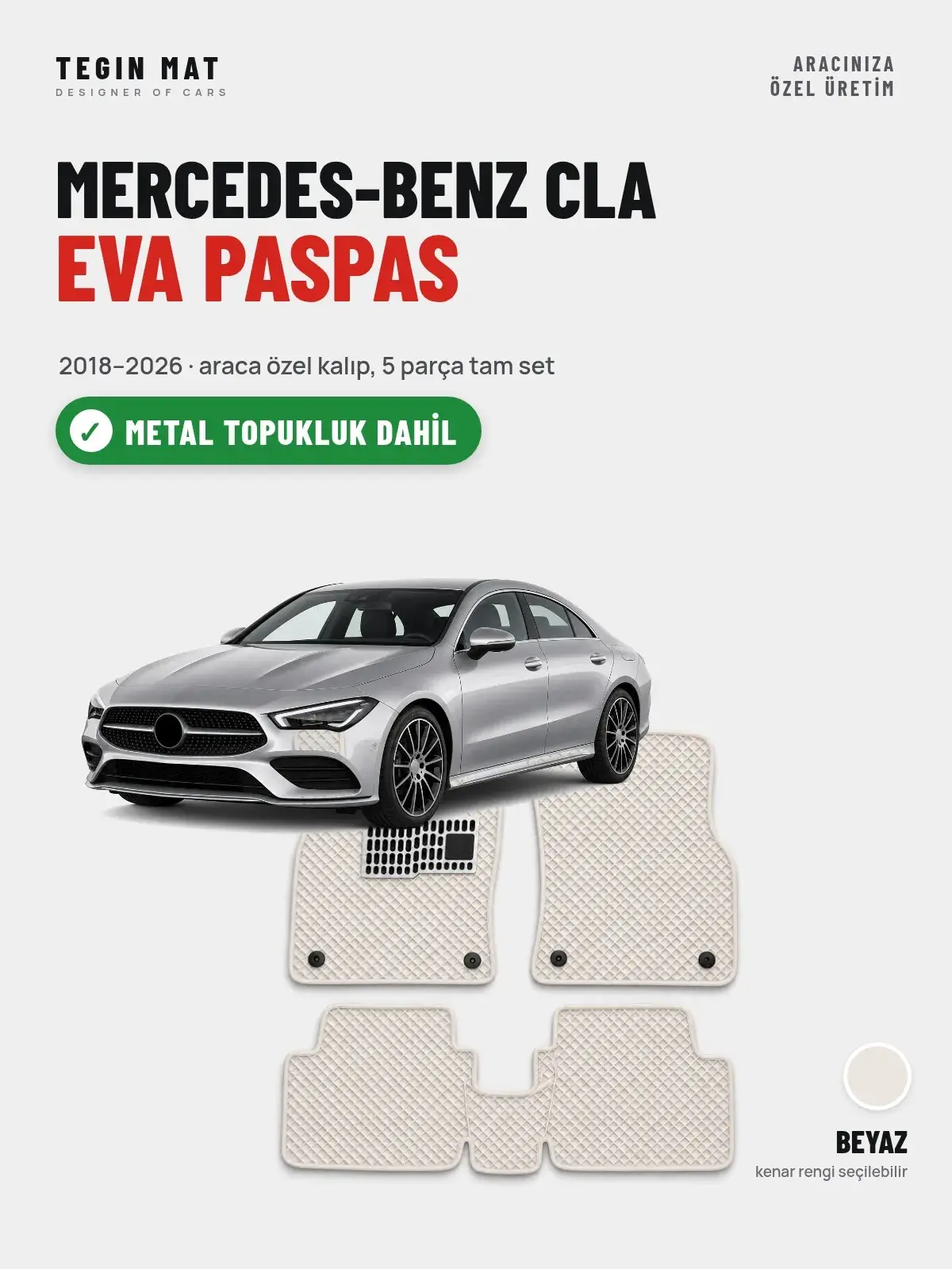 Mercedes-Benz CLA EVA Oto Paspas Tam Set (2018–2026) Beyaz – Metal Topukluk Dahil (1)