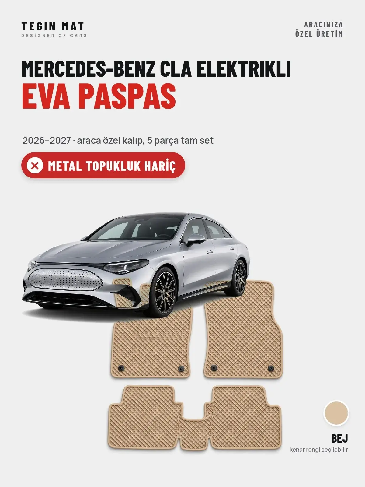 Mercedes-Benz CLA Elektrikli EVA Oto Paspas Tam Set (2026–2027) Bej – Metal Topukluk Hariç (1)