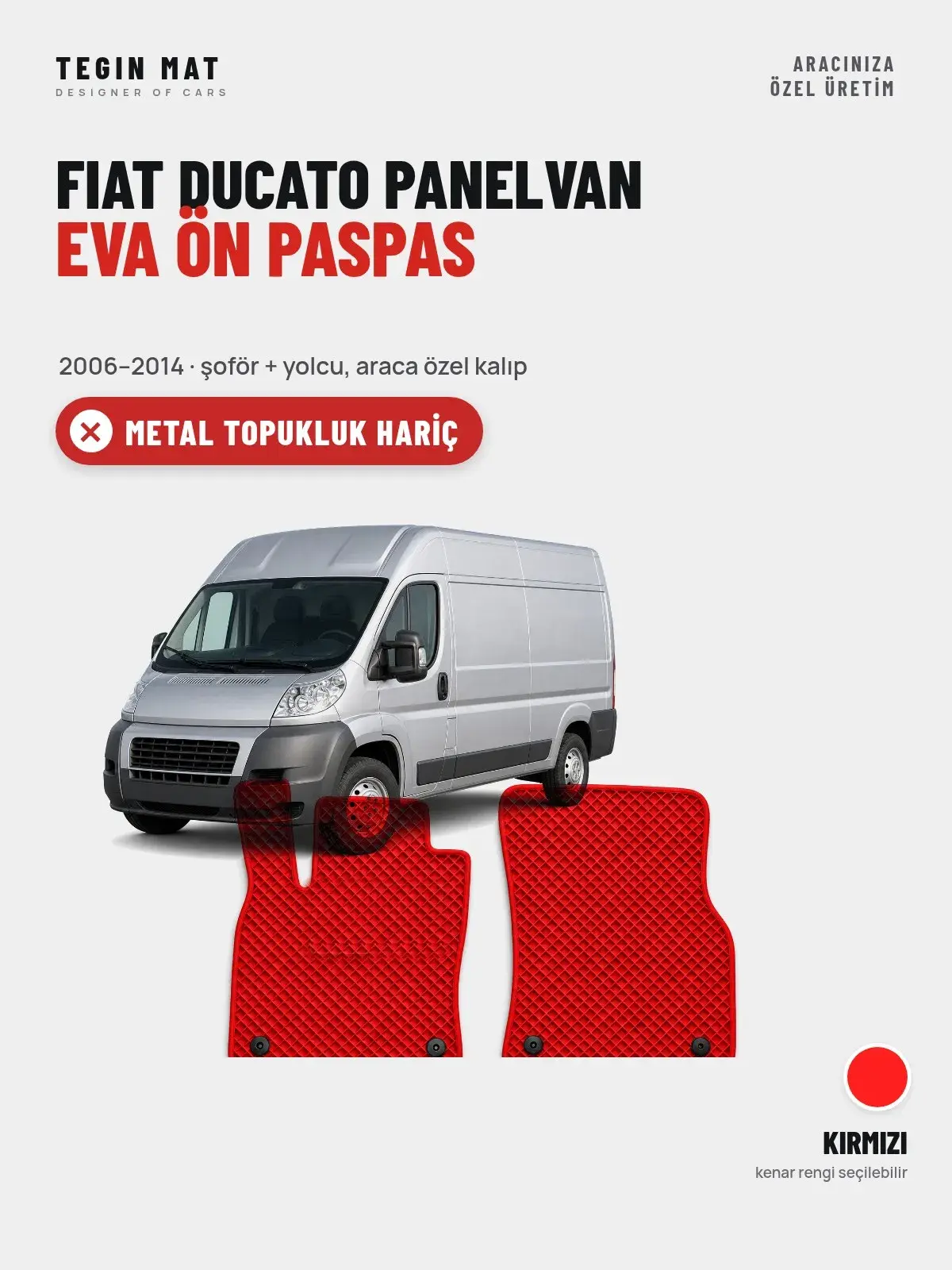 Fiat Ducato Panelvan EVA Ön Paspas (2006–2014) Kırmızı – Metal Topukluk Hariç (1)