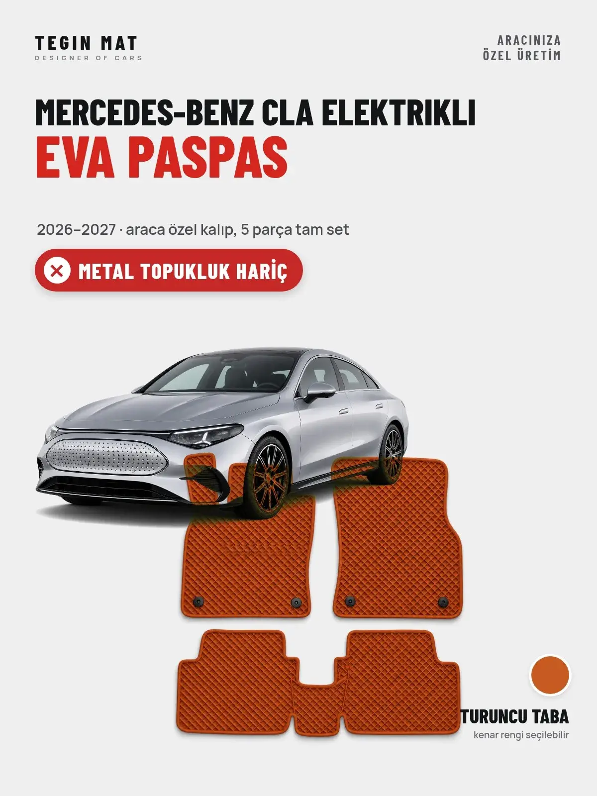 Mercedes-Benz CLA Elektrikli EVA Oto Paspas Tam Set (2026–2027) Turuncu Taba – Metal Topukluk Hariç (1)