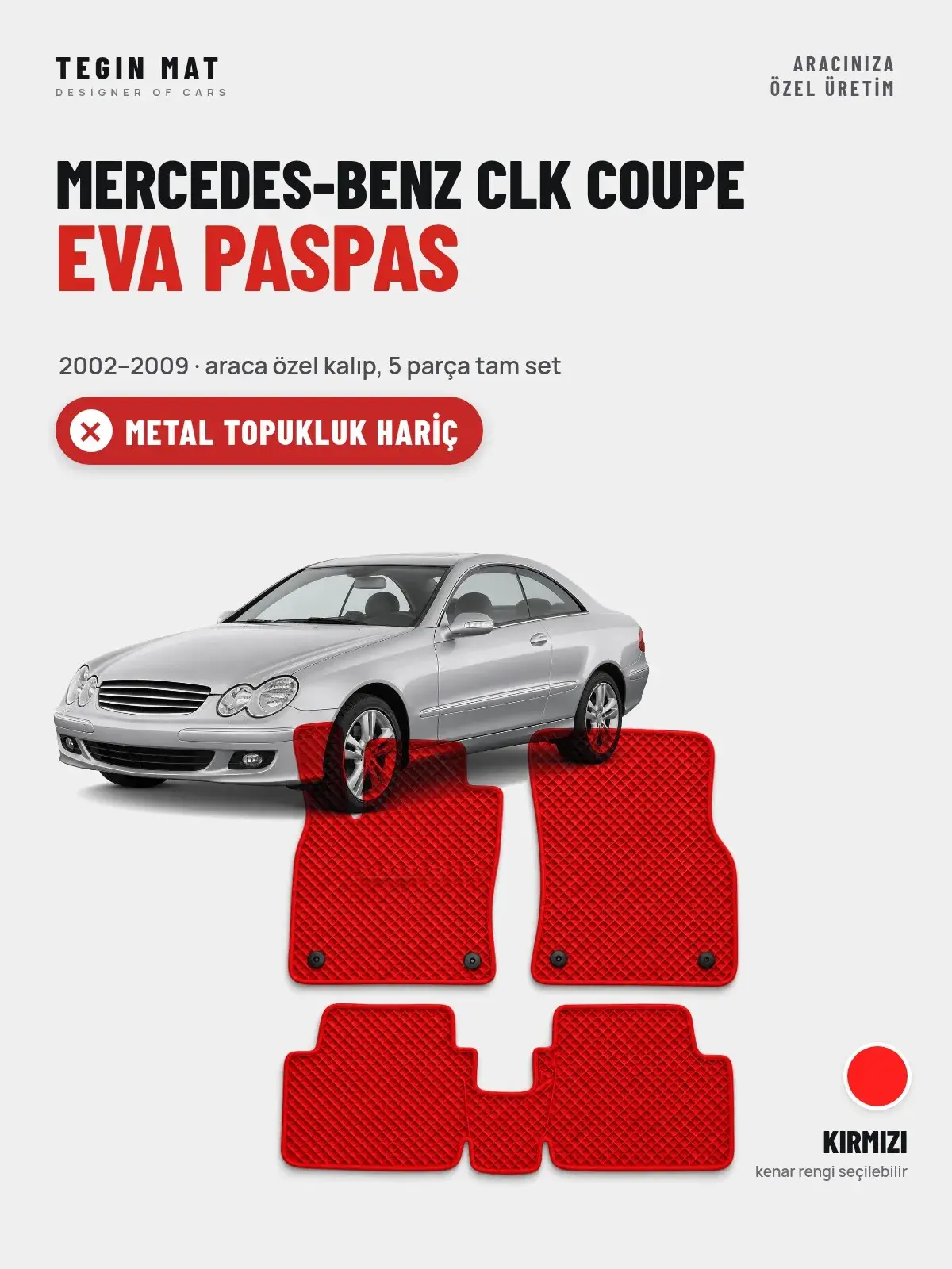 Mercedes-Benz CLK Coupe EVA Oto Paspas Tam Set (2002–2009) Kırmızı – Metal Topukluk Hariç (1)