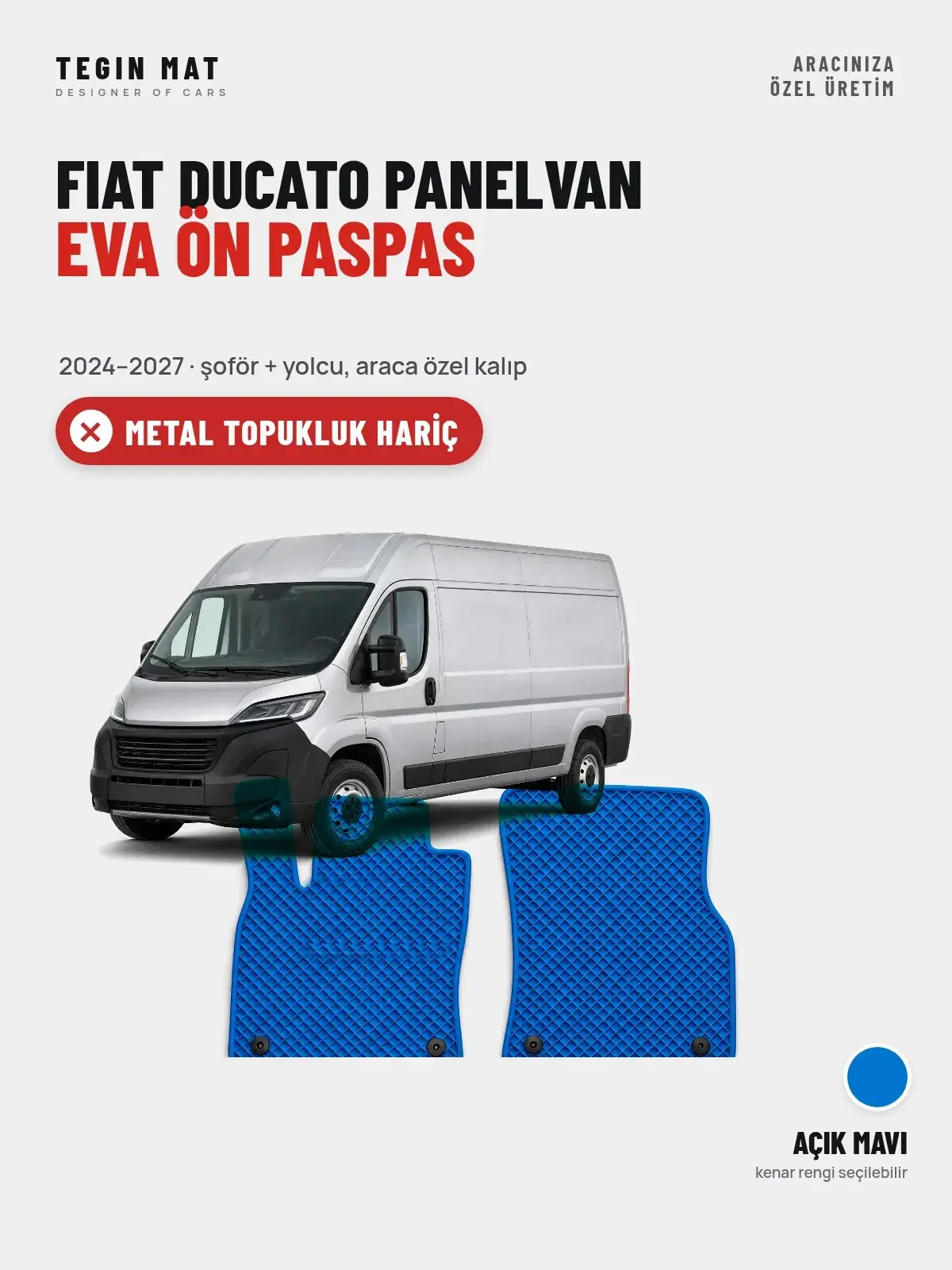 Fiat Ducato Panelvan EVA Ön Paspas (2024–2027) Açık Mavi – Metal Topukluk Hariç (1)