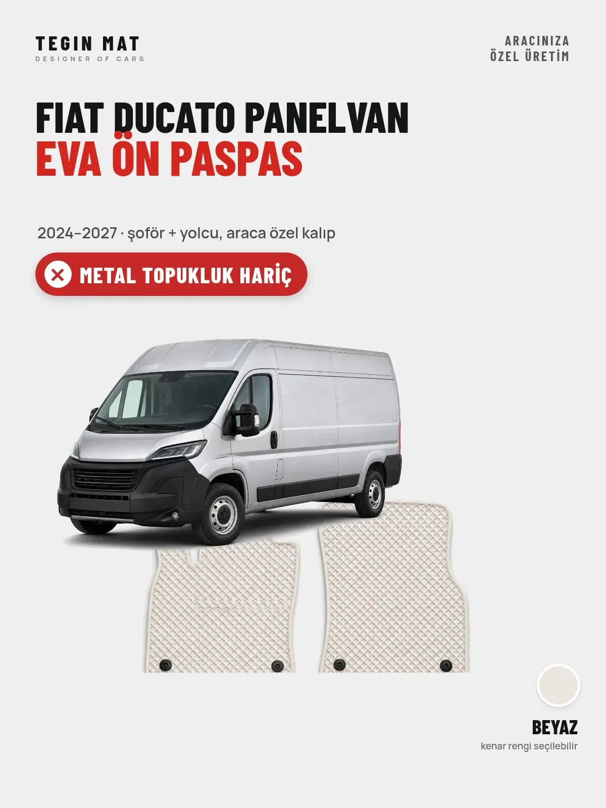 Fiat Ducato Panelvan EVA Ön Paspas (2024–2027) Beyaz – Metal Topukluk Hariç (1)