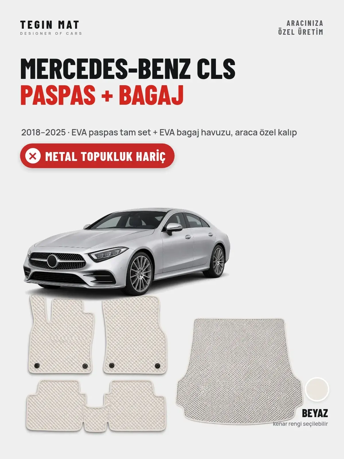 Mercedes-Benz CLS EVA Paspas + Bagaj Havuzu Seti (2018–2025) Beyaz – Metal Topukluk Hariç (1)