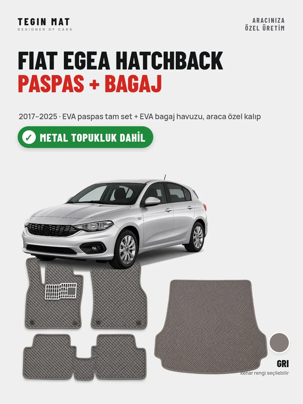 Fiat Egea Hatchback EVA Paspas + Bagaj Havuzu Seti (2017–2025) Gri – Metal Topukluk Dahil (1)