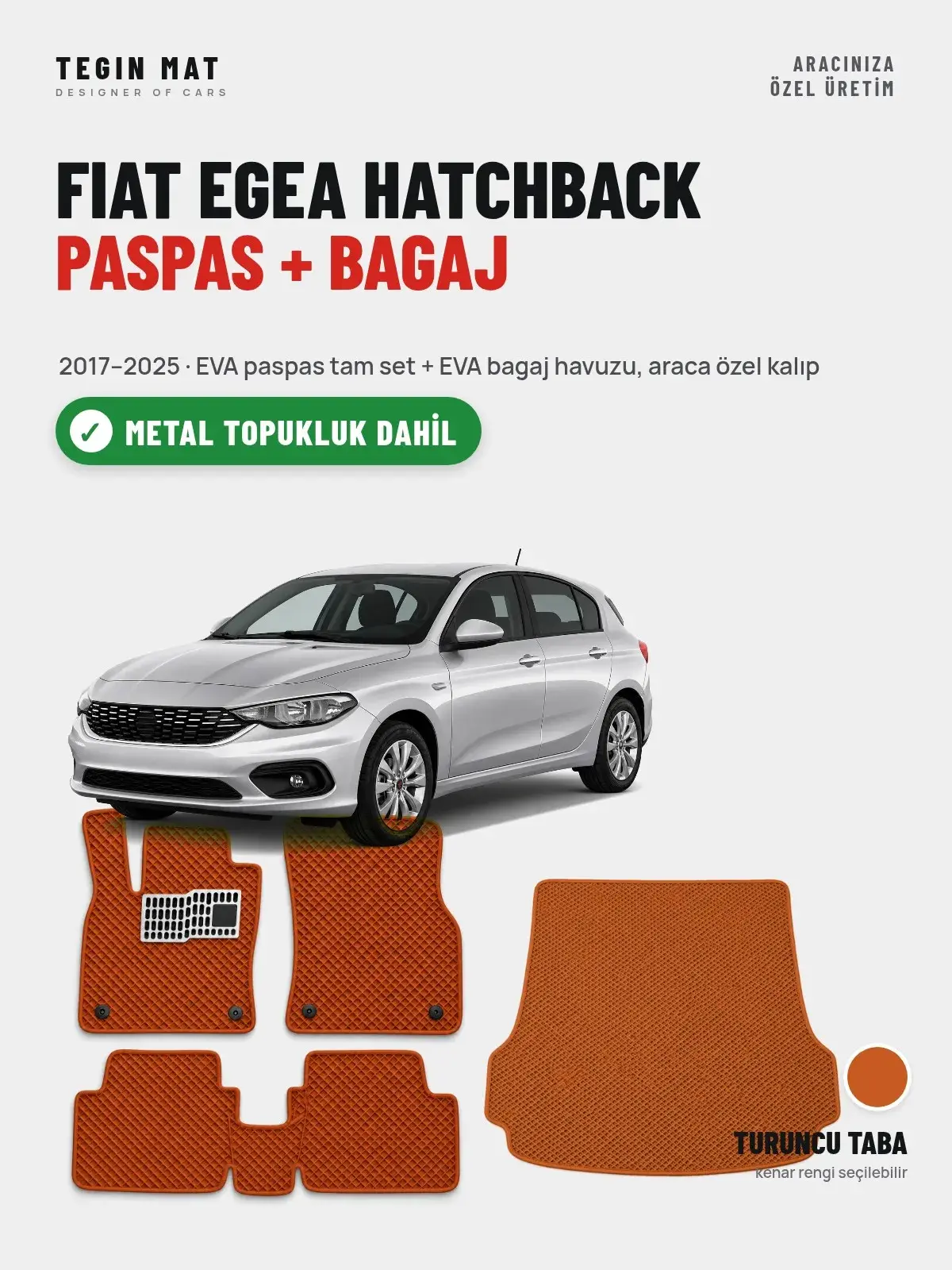 Fiat Egea Hatchback EVA Paspas + Bagaj Havuzu Seti (2017–2025) Turuncu Taba – Metal Topukluk Dahil (1)