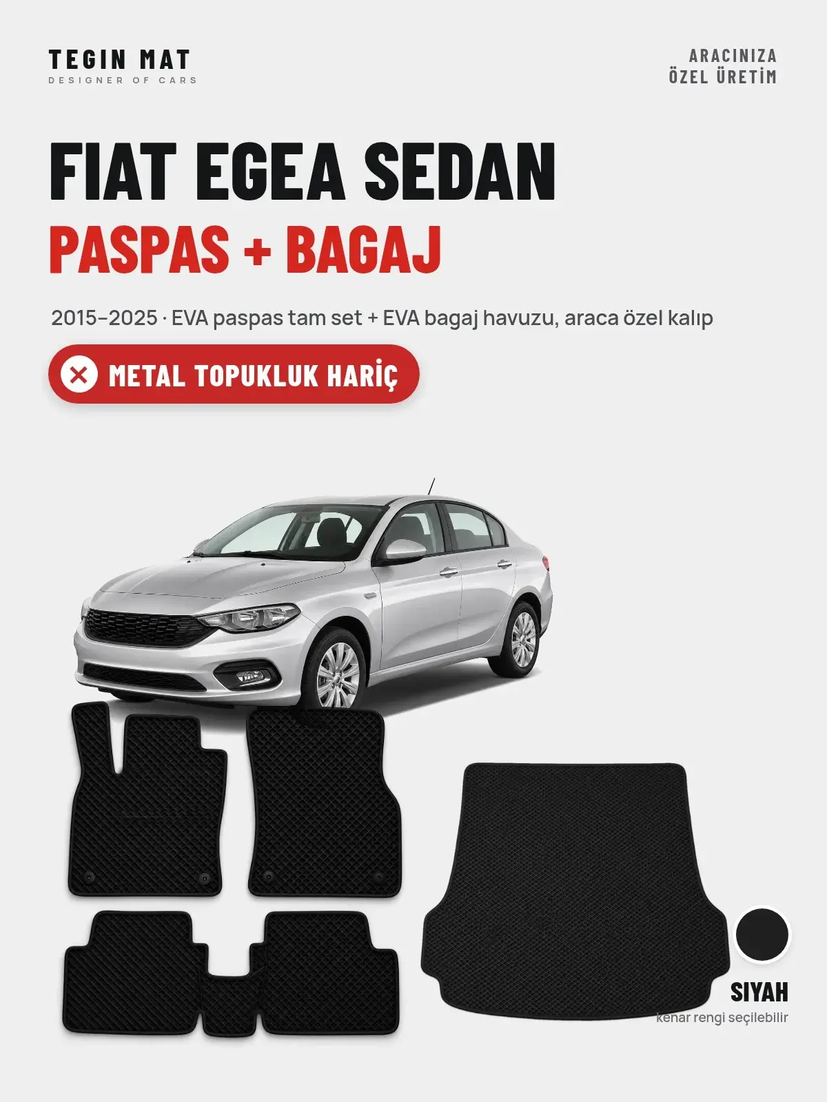 Fiat Egea Sedan EVA Paspas + Bagaj Havuzu Seti (2015–2025) Siyah – Metal Topukluk Hariç (1)