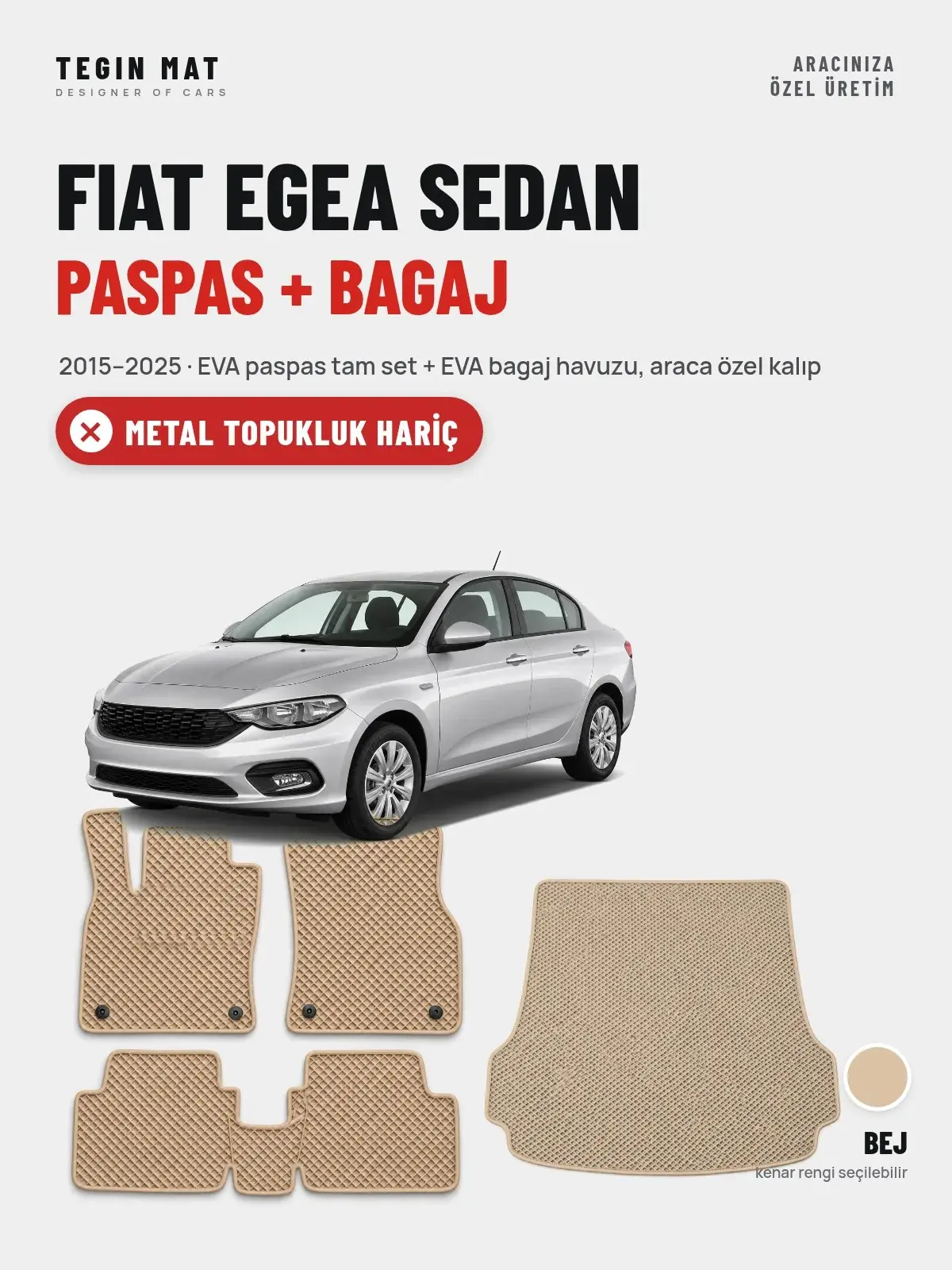 Fiat Egea Sedan EVA Paspas + Bagaj Havuzu Seti (2015–2025) Bej – Metal Topukluk Hariç (1)