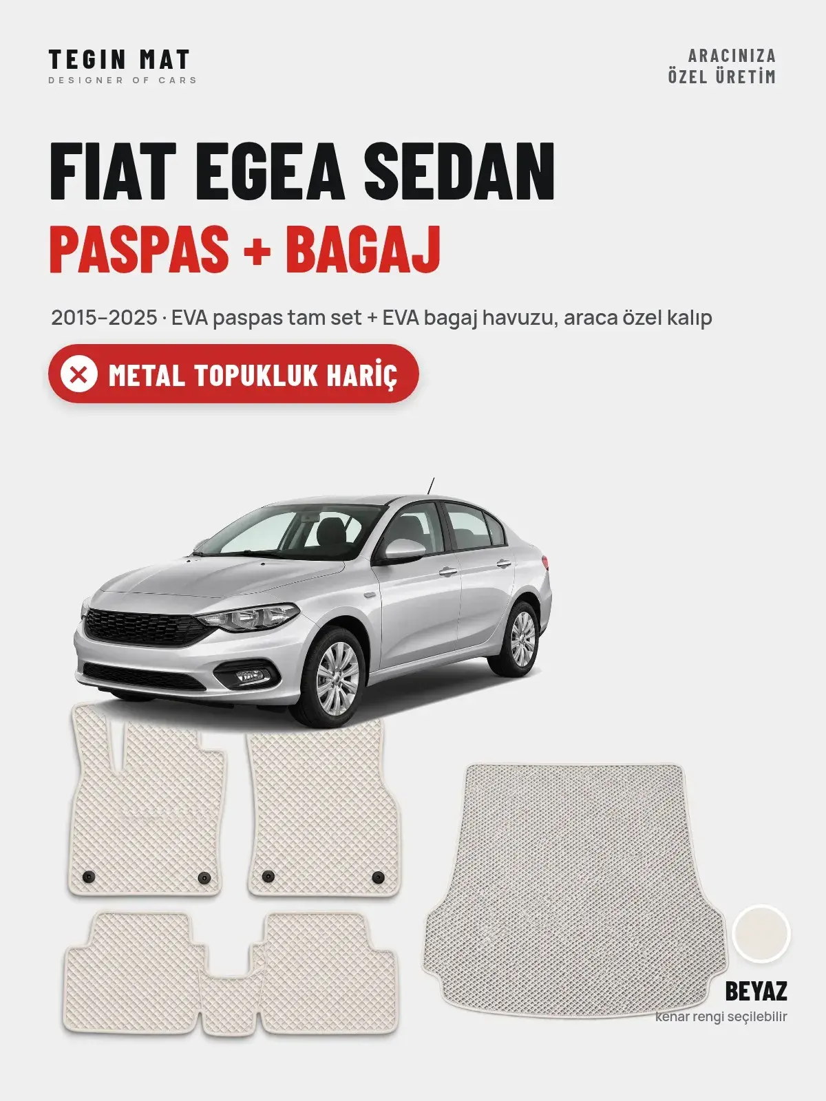 Fiat Egea Sedan EVA Paspas + Bagaj Havuzu Seti (2015–2025) Beyaz – Metal Topukluk Hariç (1)