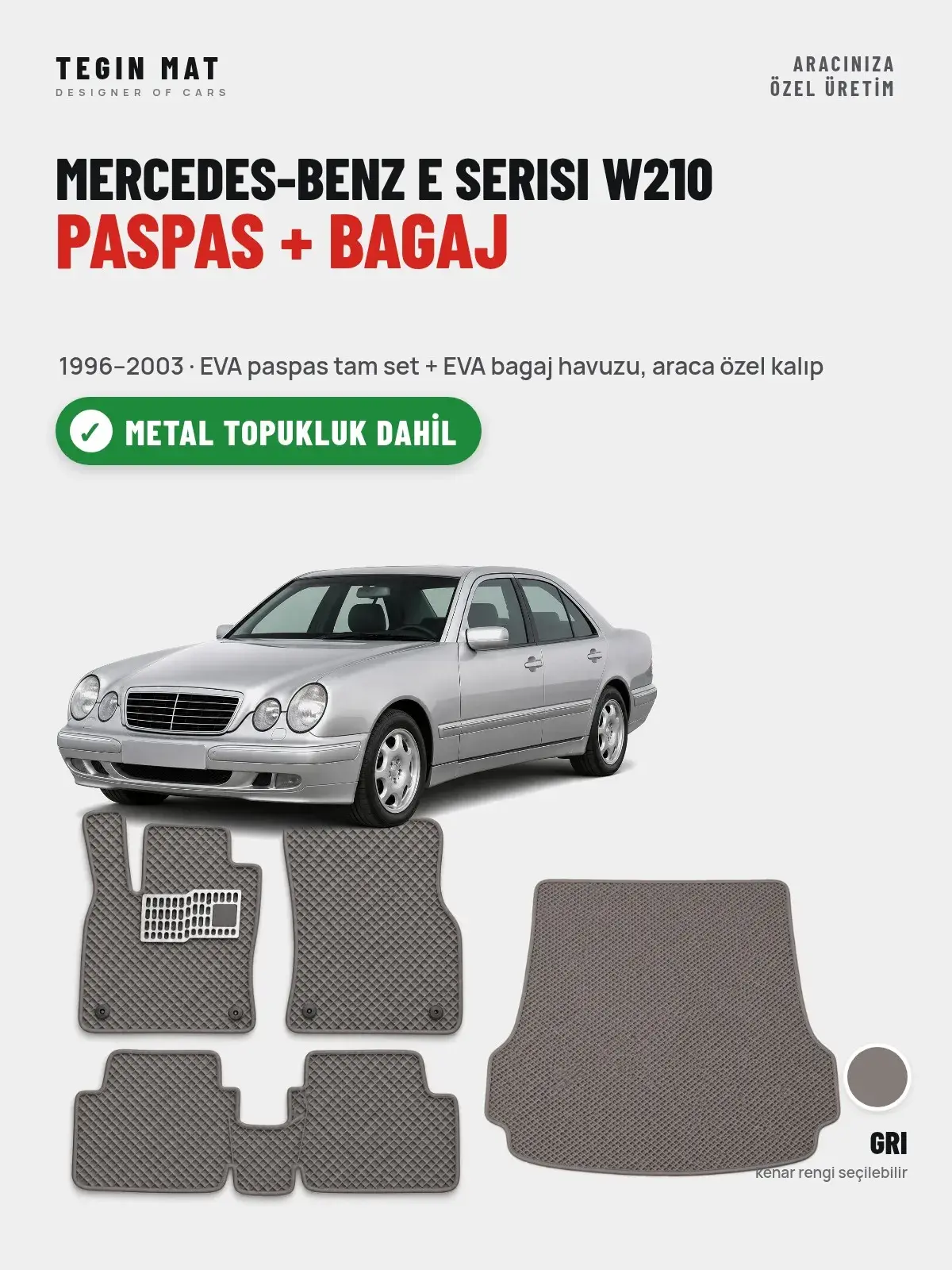 Mercedes-Benz E Serisi W210 EVA Paspas + Bagaj Havuzu Seti (1996–2003) Gri – Metal Topukluk Dahil (1)