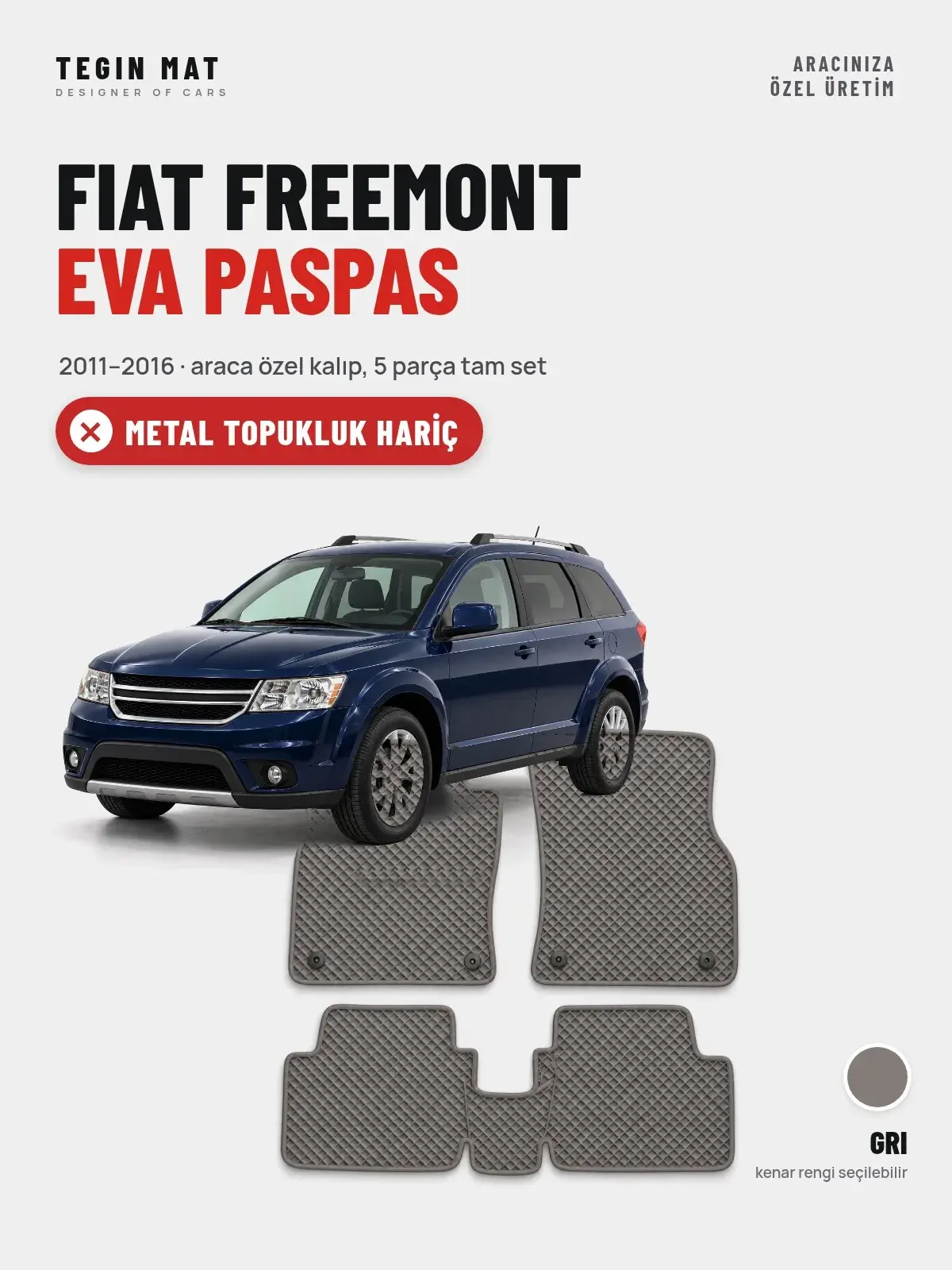 Fiat Freemont EVA Oto Paspas Tam Set (2011–2016) Gri – Metal Topukluk Hariç (1)