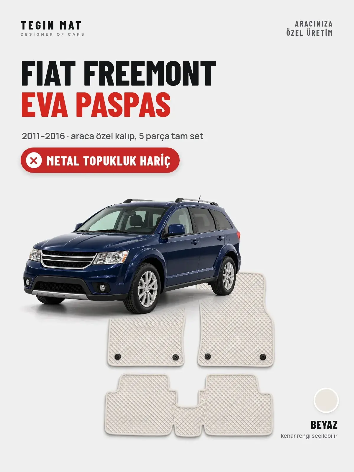 Fiat Freemont EVA Oto Paspas Tam Set (2011–2016) Beyaz – Metal Topukluk Hariç (1)