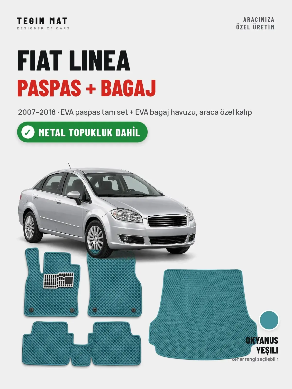 Fiat Linea EVA Paspas + Bagaj Havuzu Seti (2007–2018) Okyanus Yeşili – Metal Topukluk Dahil (1)