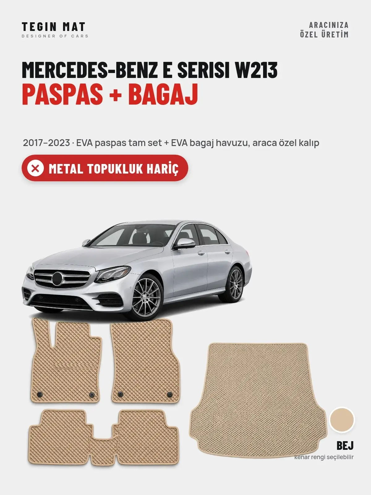 Mercedes-Benz E Serisi W213 EVA Paspas + Bagaj Havuzu Seti (2017–2023) Bej – Metal Topukluk Hariç (1)
