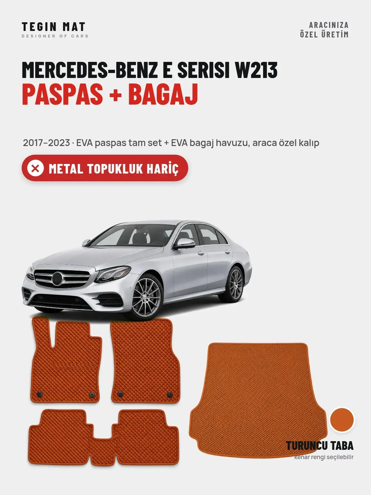 Mercedes-Benz E Serisi W213 EVA Paspas + Bagaj Havuzu Seti (2017–2023) Turuncu Taba – Metal Topukluk Hariç (1)