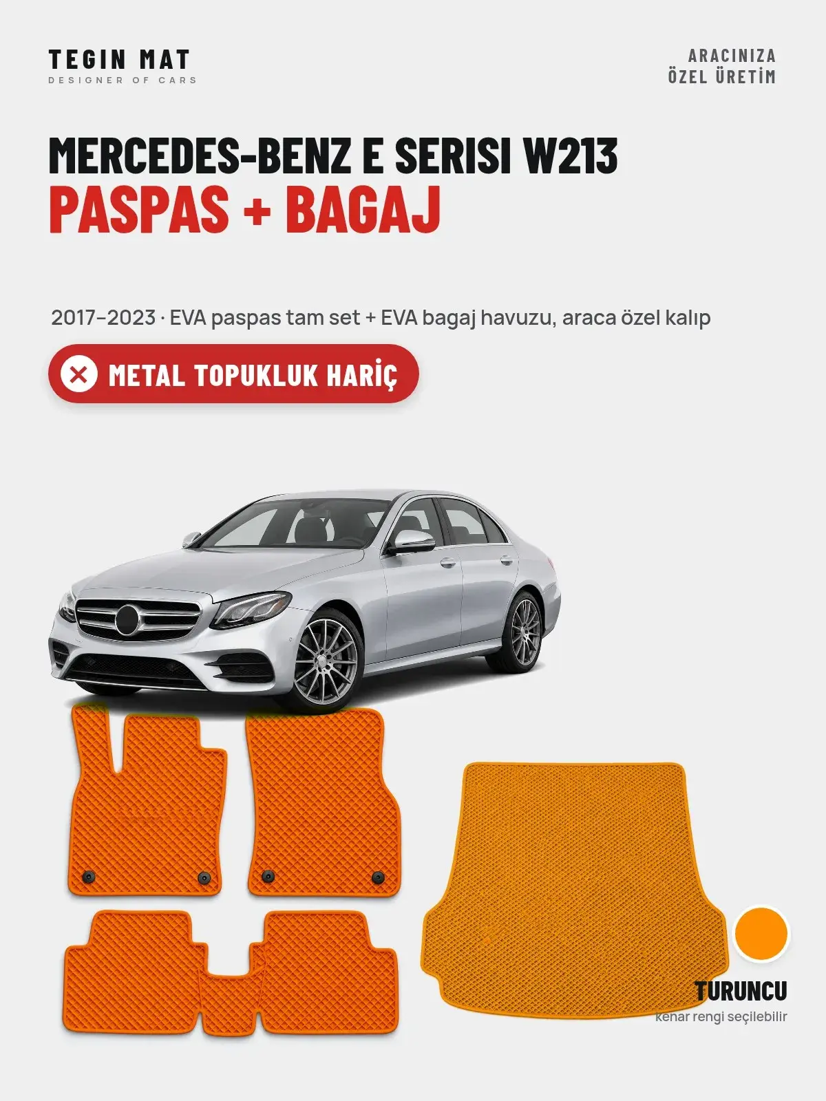 Mercedes-Benz E Serisi W213 EVA Paspas + Bagaj Havuzu Seti (2017–2023) Turuncu – Metal Topukluk Hariç (1)