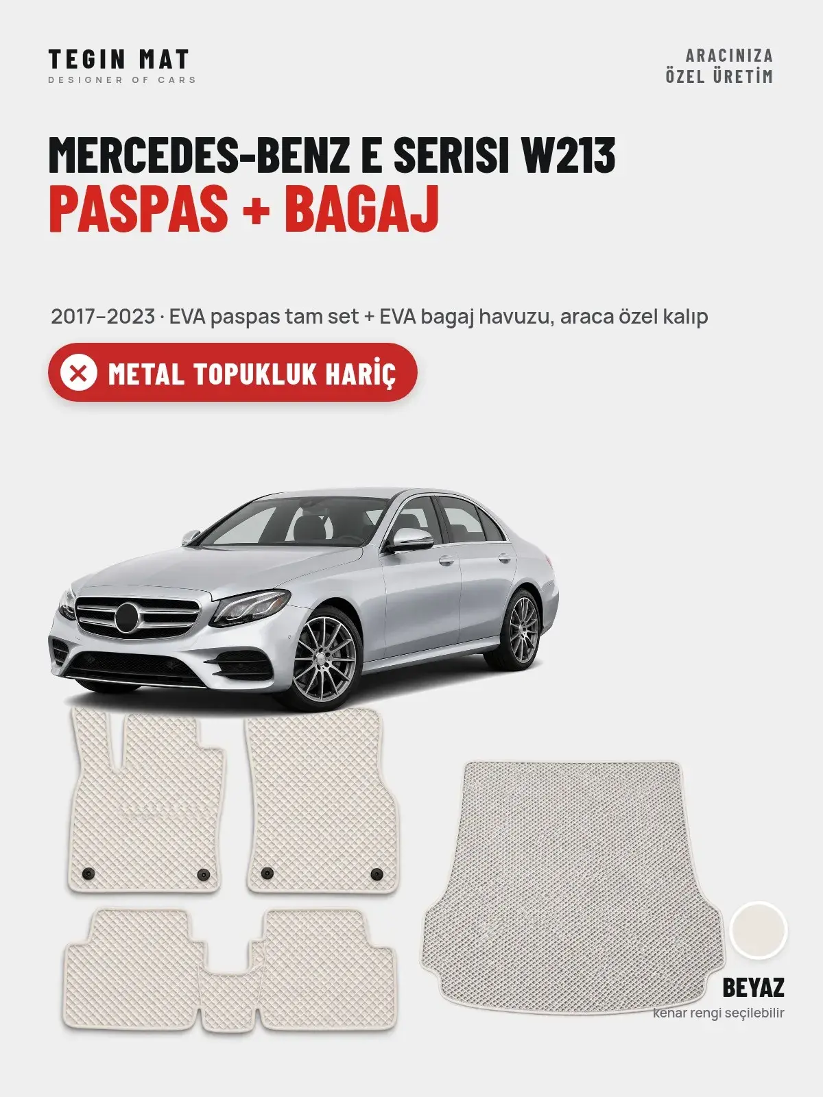 Mercedes-Benz E Serisi W213 EVA Paspas + Bagaj Havuzu Seti (2017–2023) Beyaz – Metal Topukluk Hariç (1)
