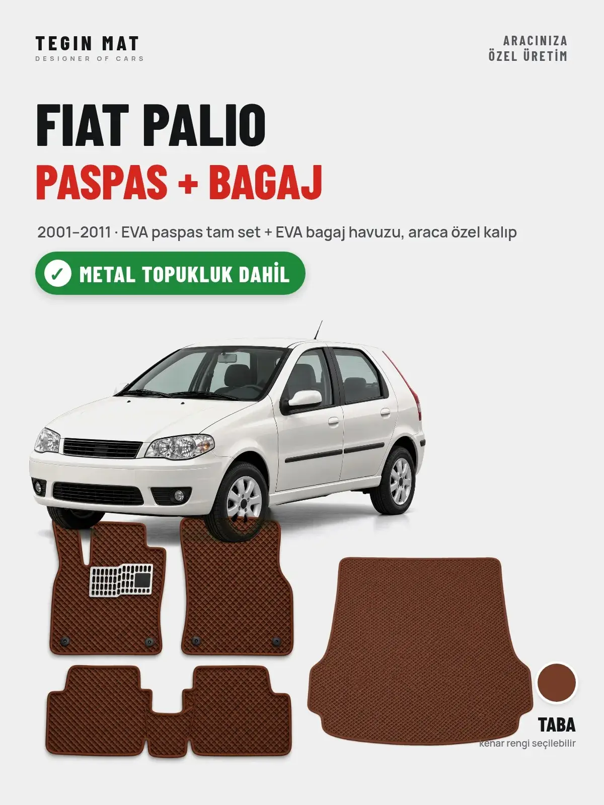 Fiat Palio EVA Paspas + Bagaj Havuzu Seti (2001–2011) Taba – Metal Topukluk Dahil (1)