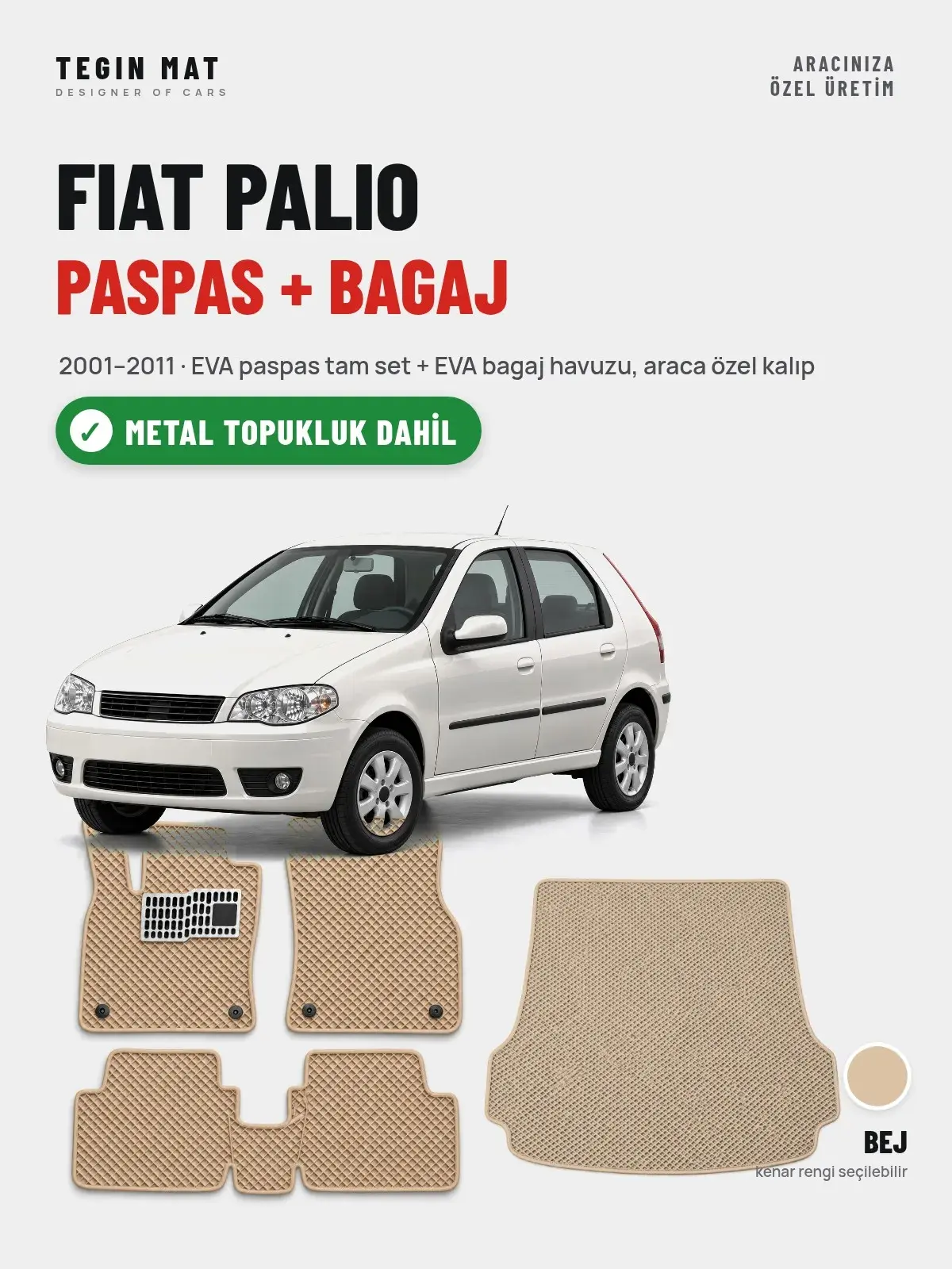Fiat Palio EVA Paspas + Bagaj Havuzu Seti (2001–2011) Bej – Metal Topukluk Dahil (1)