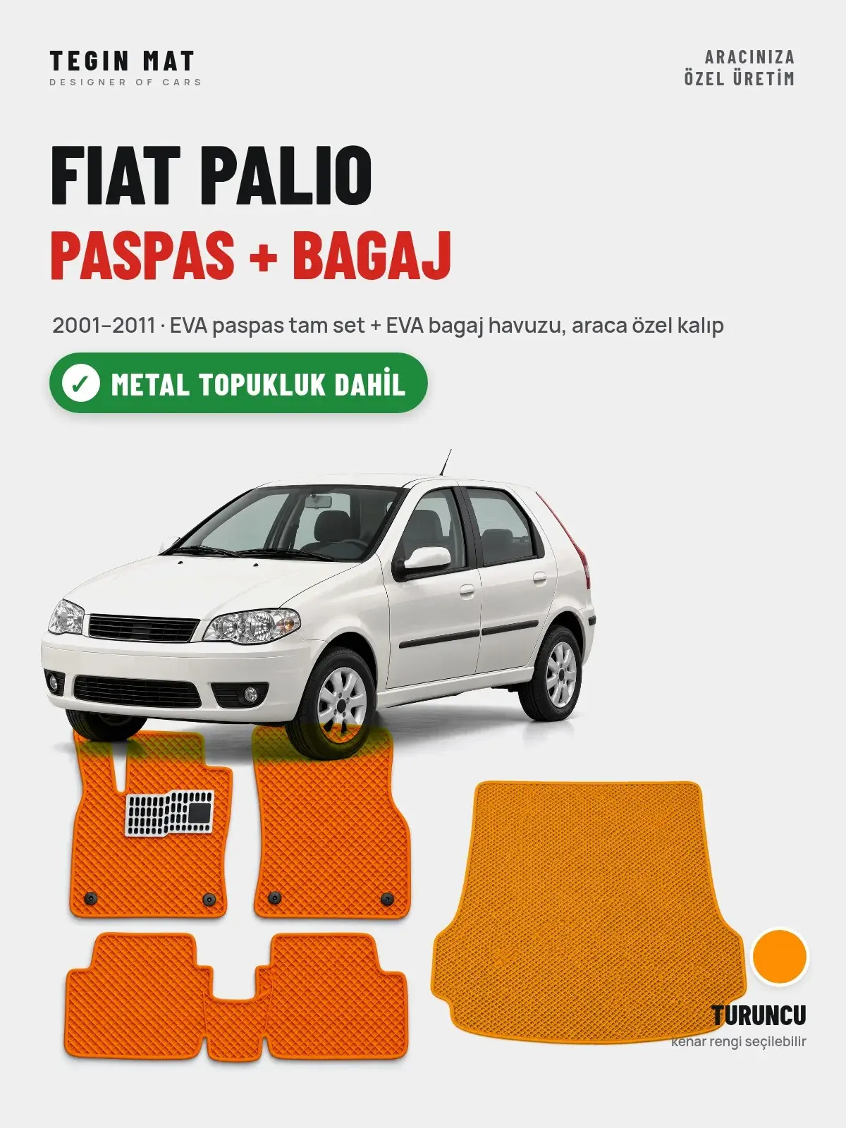 Fiat Palio EVA Paspas + Bagaj Havuzu Seti (2001–2011) Turuncu – Metal Topukluk Dahil (1)