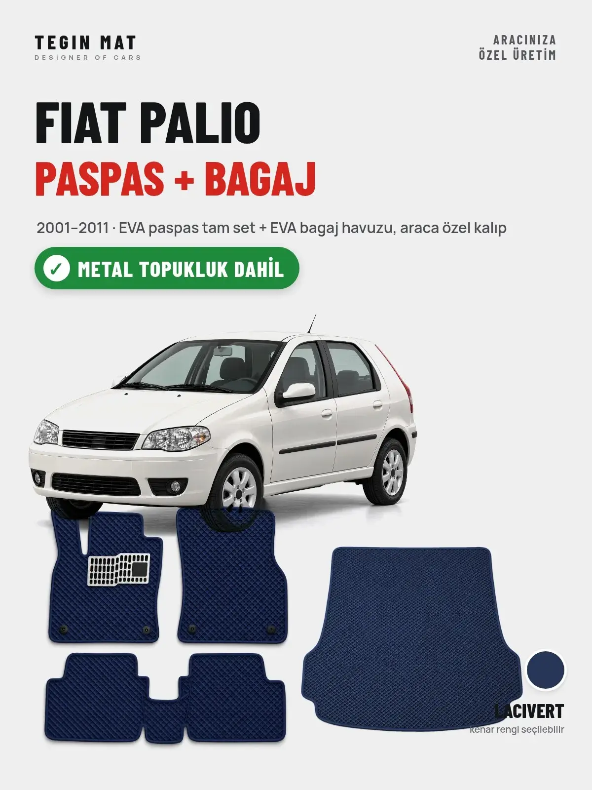 Fiat Palio EVA Paspas + Bagaj Havuzu Seti (2001–2011) Lacivert – Metal Topukluk Dahil (1)