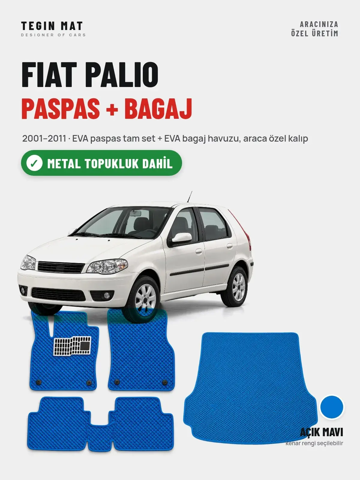 Fiat Palio EVA Paspas + Bagaj Havuzu Seti (2001–2011) Açık Mavi – Metal Topukluk Dahil (1)
