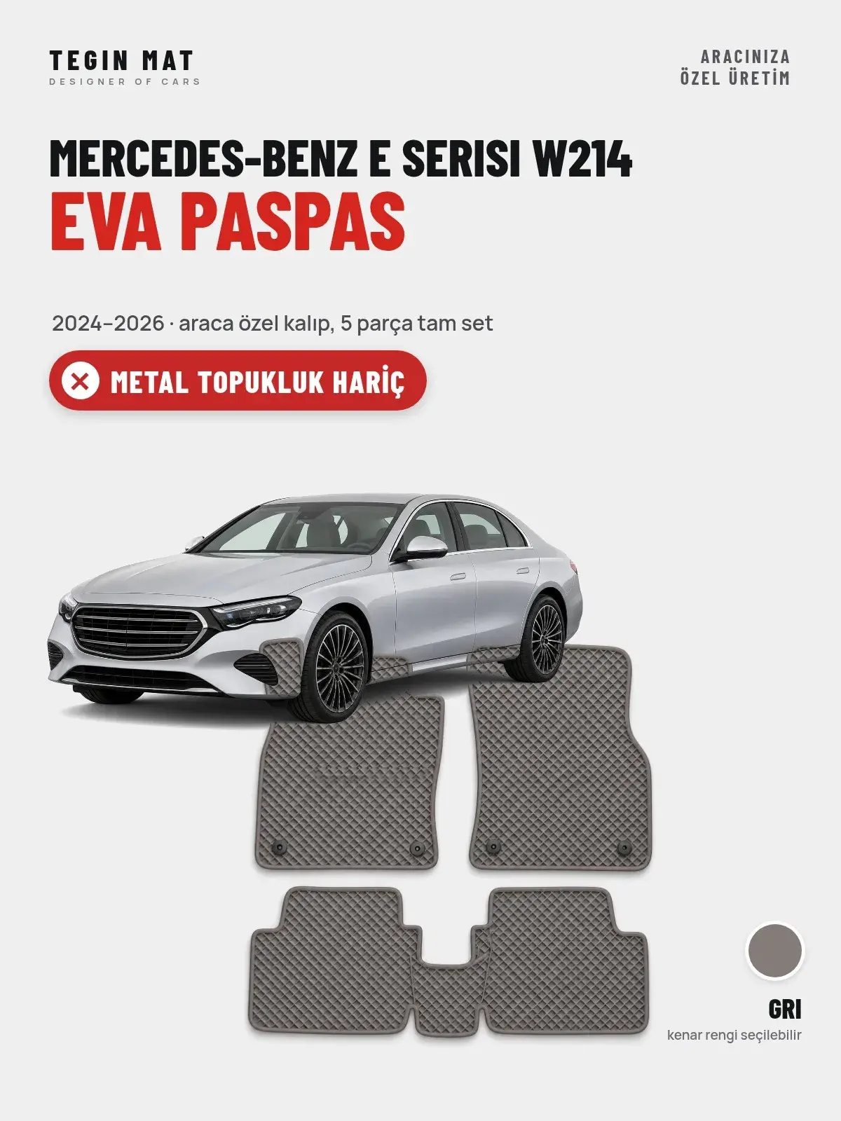 Mercedes-Benz E Serisi W214 EVA Oto Paspas Tam Set (2024–2026) Gri – Metal Topukluk Hariç (1)