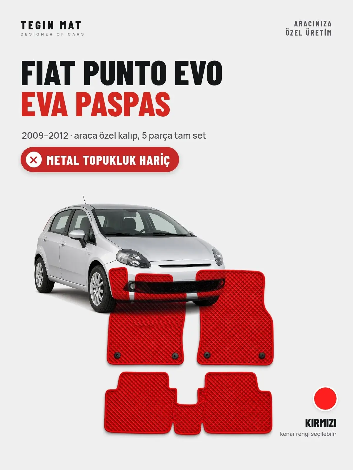 Fiat Punto Evo EVA Oto Paspas Tam Set (2009–2012) Kırmızı – Metal Topukluk Hariç (1)