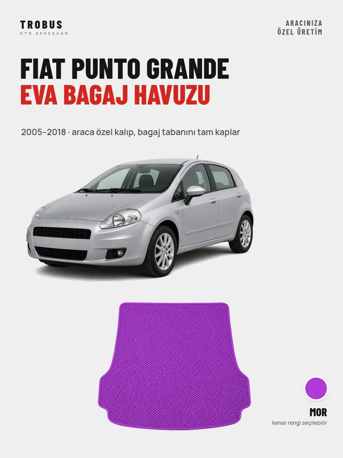 Fiat Punto Grande EVA Bagaj Havuzu (2005–2018) Mor – Araca Özel Kalıp (1)