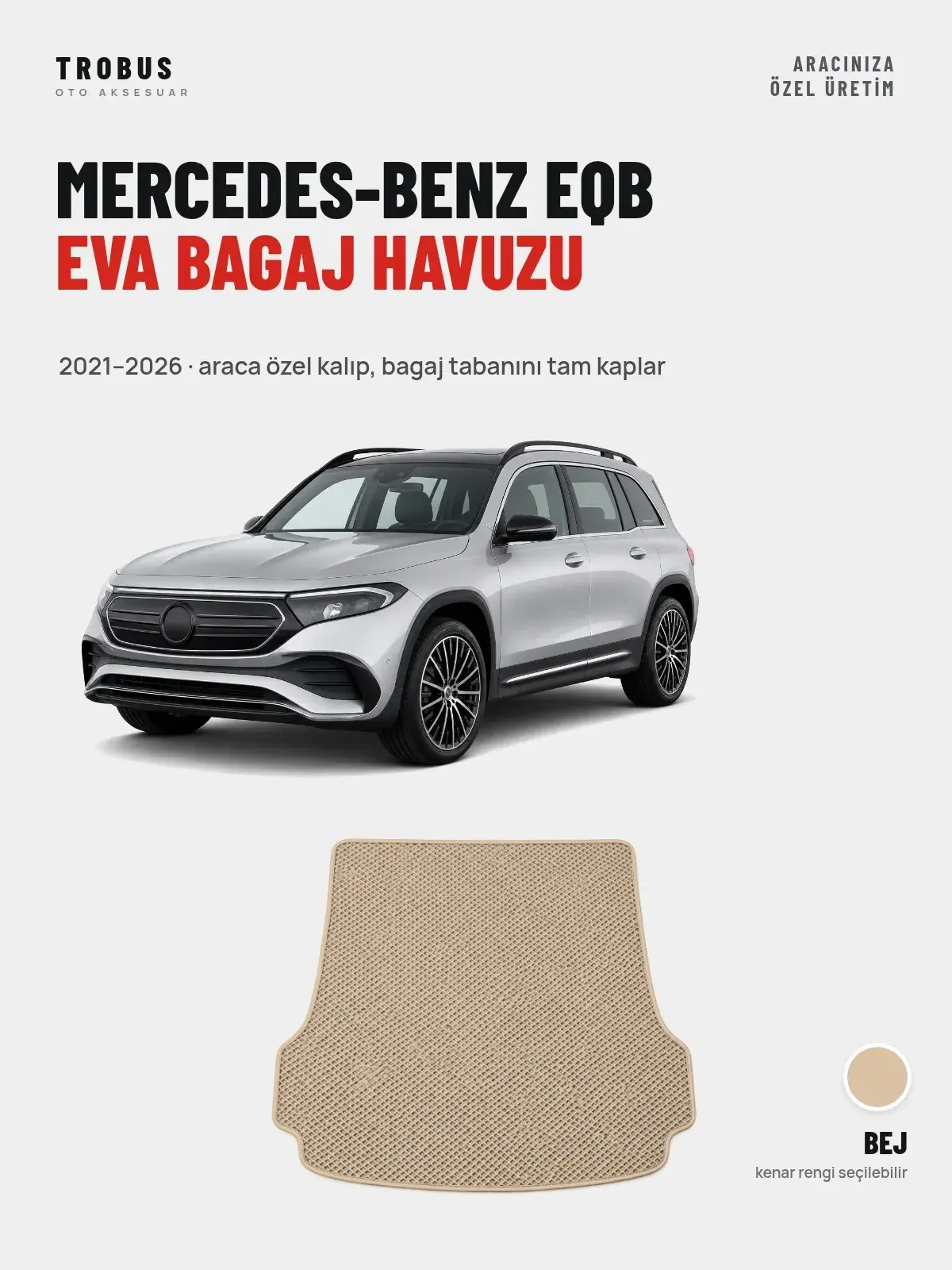 Mercedes-Benz EQB EVA Bagaj Havuzu (2021–2026) Bej – Araca Özel Kalıp (1)