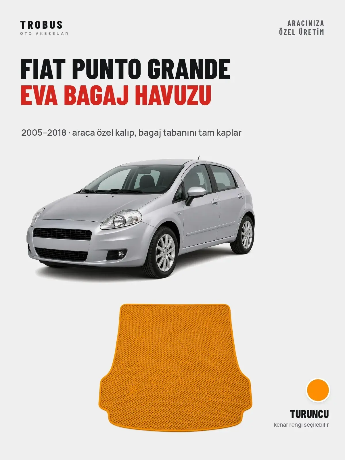 Fiat Punto Grande EVA Bagaj Havuzu (2005–2018) Turuncu – Araca Özel Kalıp (1)