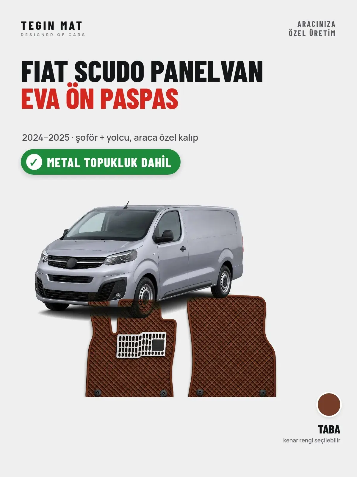 Fiat Scudo Panelvan EVA Ön Paspas (2024–2025) Taba – Metal Topukluk Dahil (1)