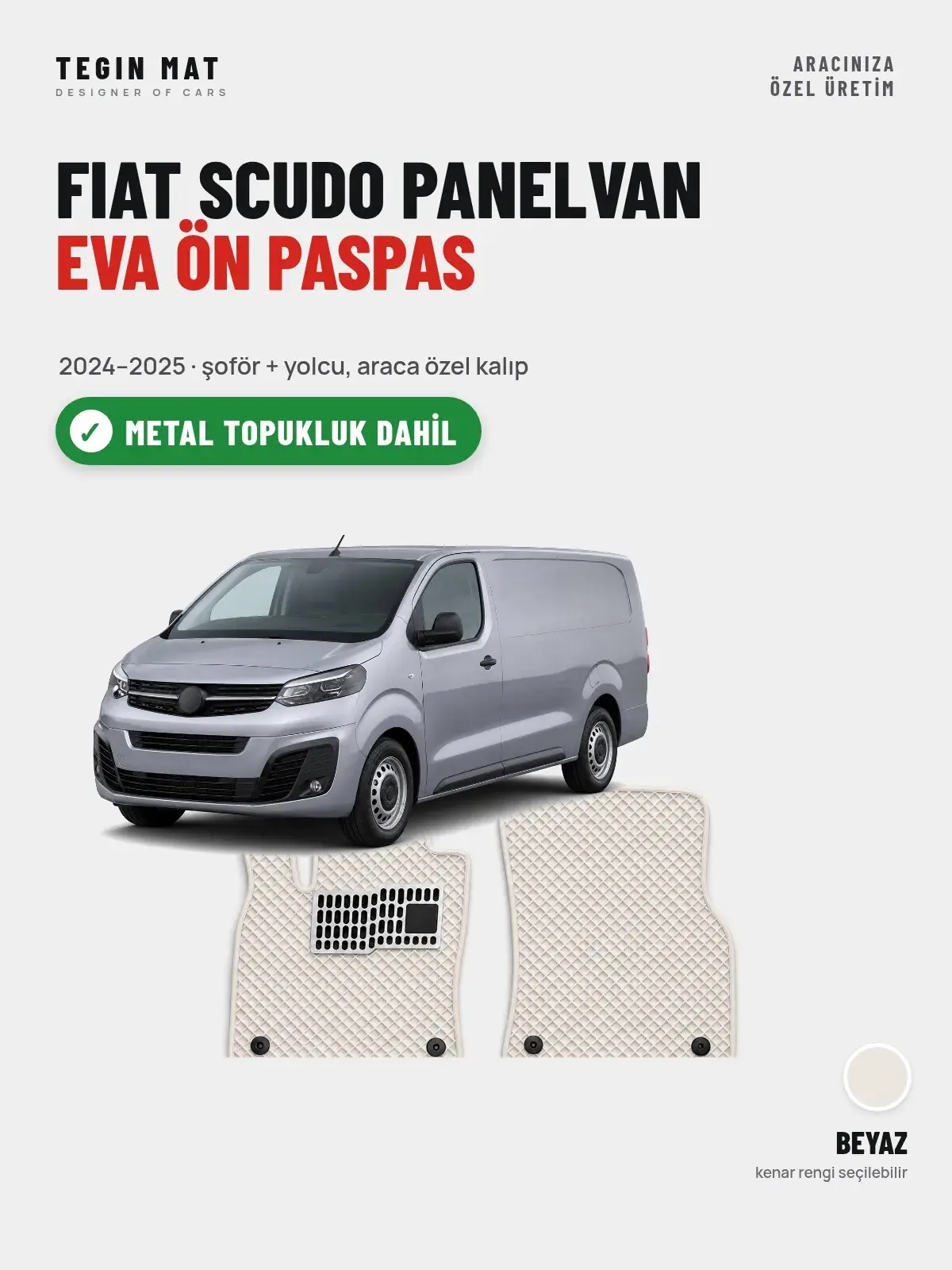 Fiat Scudo Panelvan EVA Ön Paspas (2024–2025) Beyaz – Metal Topukluk Dahil (1)