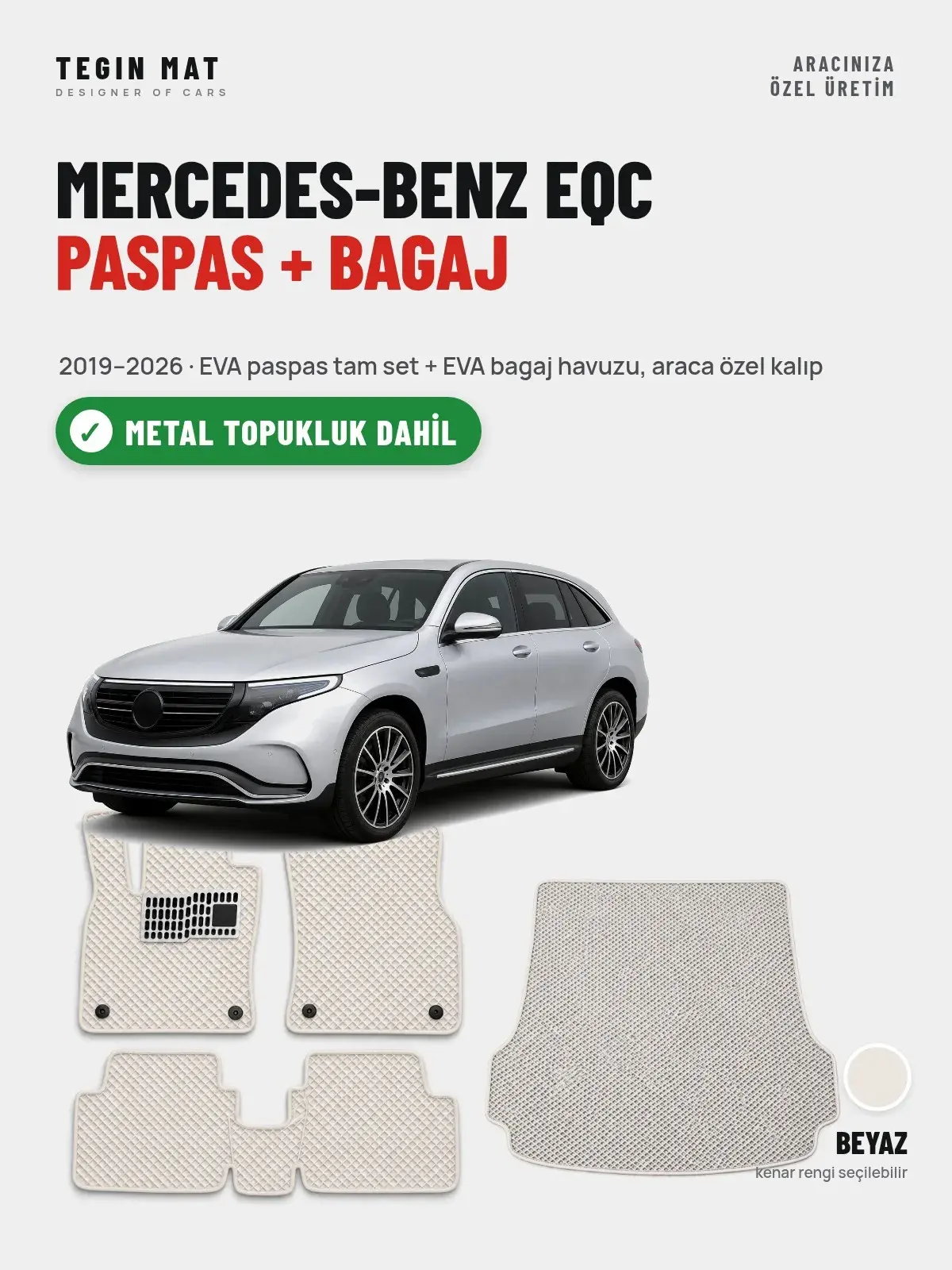 Mercedes-Benz EQC EVA Paspas + Bagaj Havuzu Seti (2019–2026) Beyaz – Metal Topukluk Dahil (1)