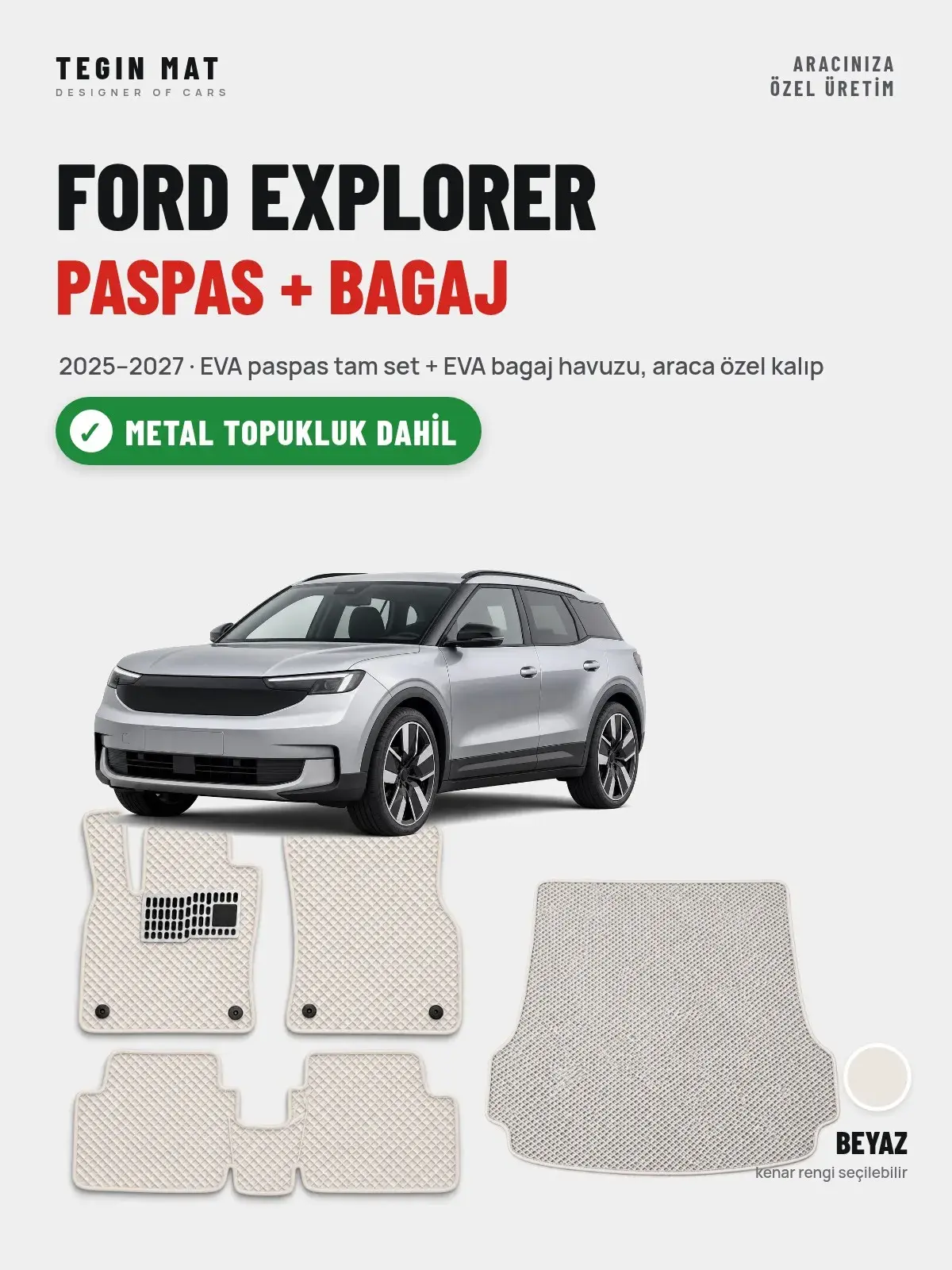 Ford Explorer EVA Paspas + Bagaj Havuzu Seti (2025–2027) Beyaz – Metal Topukluk Dahil (1)