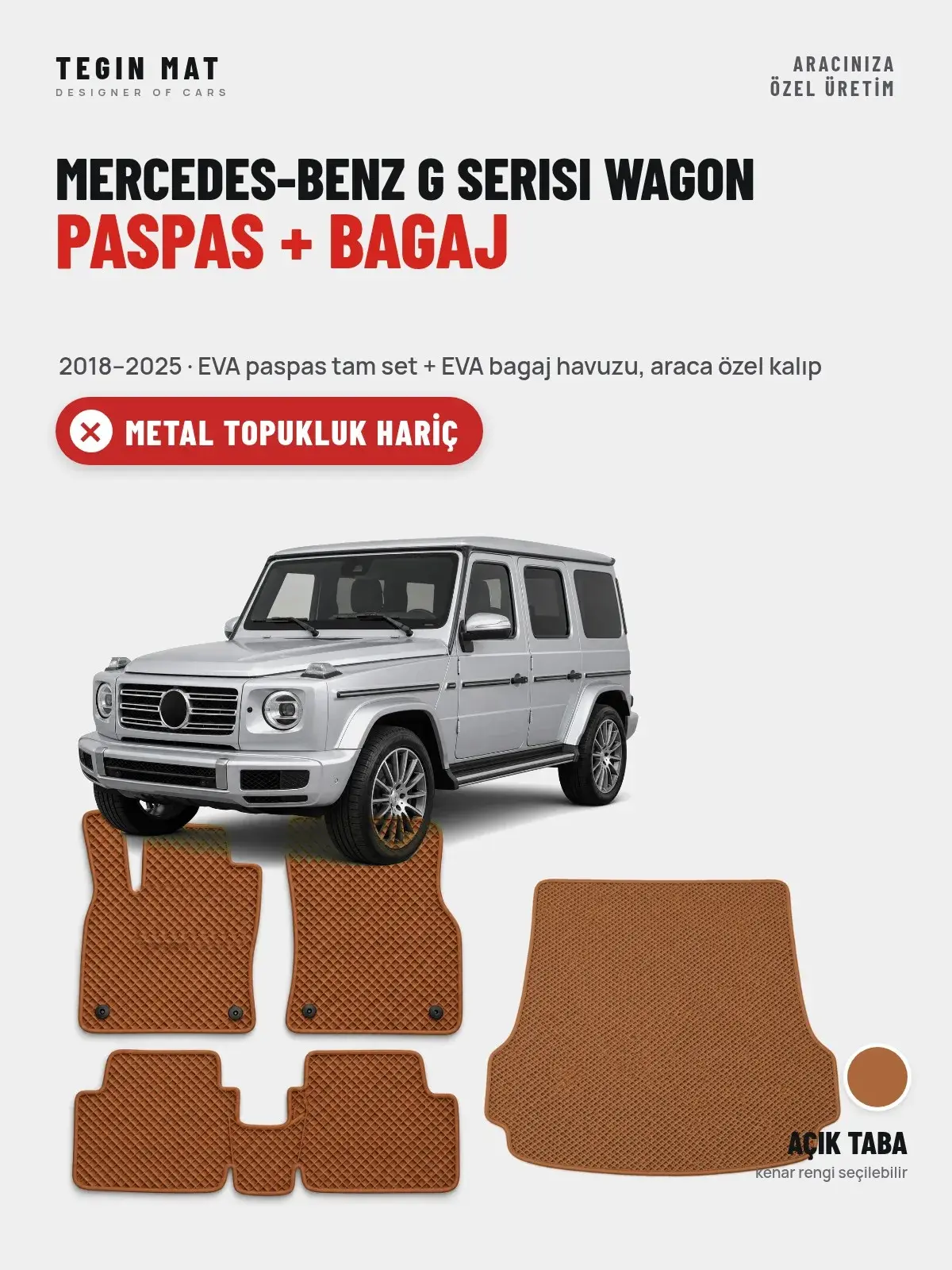 Mercedes-Benz G Serisi Wagon EVA Paspas + Bagaj Havuzu Seti (2018–2025) Açık Taba – Metal Topukluk Hariç (1)