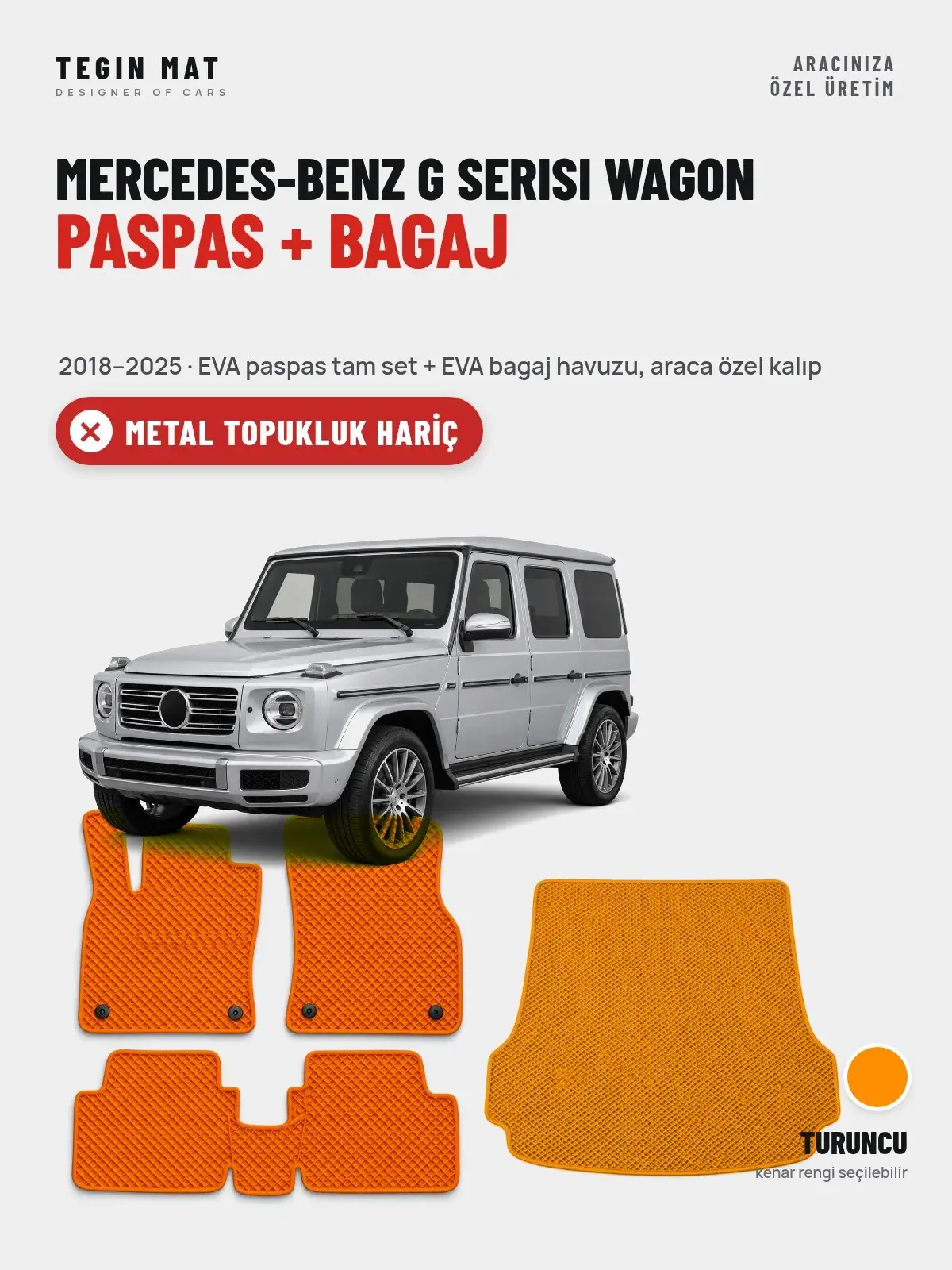 Mercedes-Benz G Serisi Wagon EVA Paspas + Bagaj Havuzu Seti (2018–2025) Turuncu – Metal Topukluk Hariç (1)