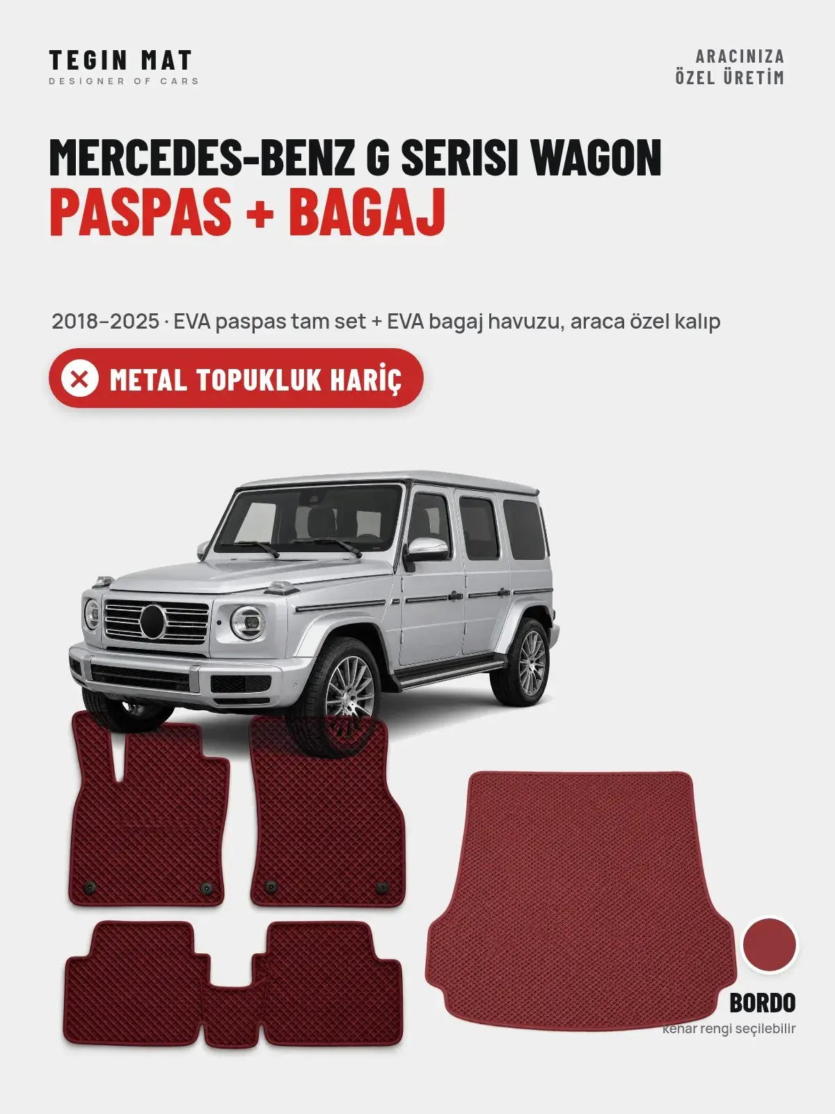 Mercedes-Benz G Serisi Wagon EVA Paspas + Bagaj Havuzu Seti (2018–2025) Bordo – Metal Topukluk Hariç (1)