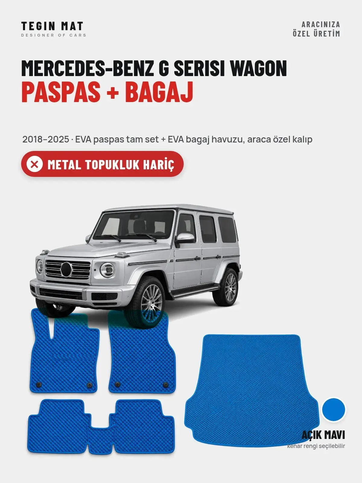 Mercedes-Benz G Serisi Wagon EVA Paspas + Bagaj Havuzu Seti (2018–2025) Açık Mavi – Metal Topukluk Hariç (1)