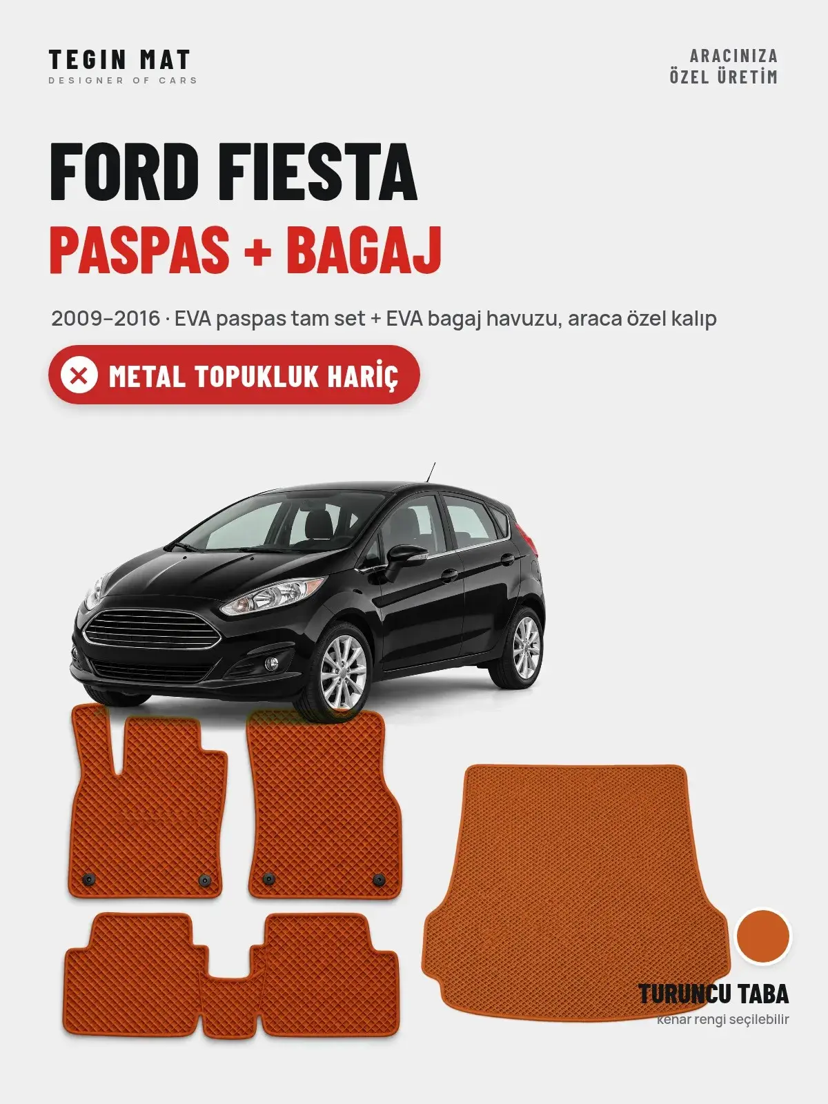 Ford Fiesta EVA Paspas + Bagaj Havuzu Seti (2009–2016) Turuncu Taba – Metal Topukluk Hariç (1)
