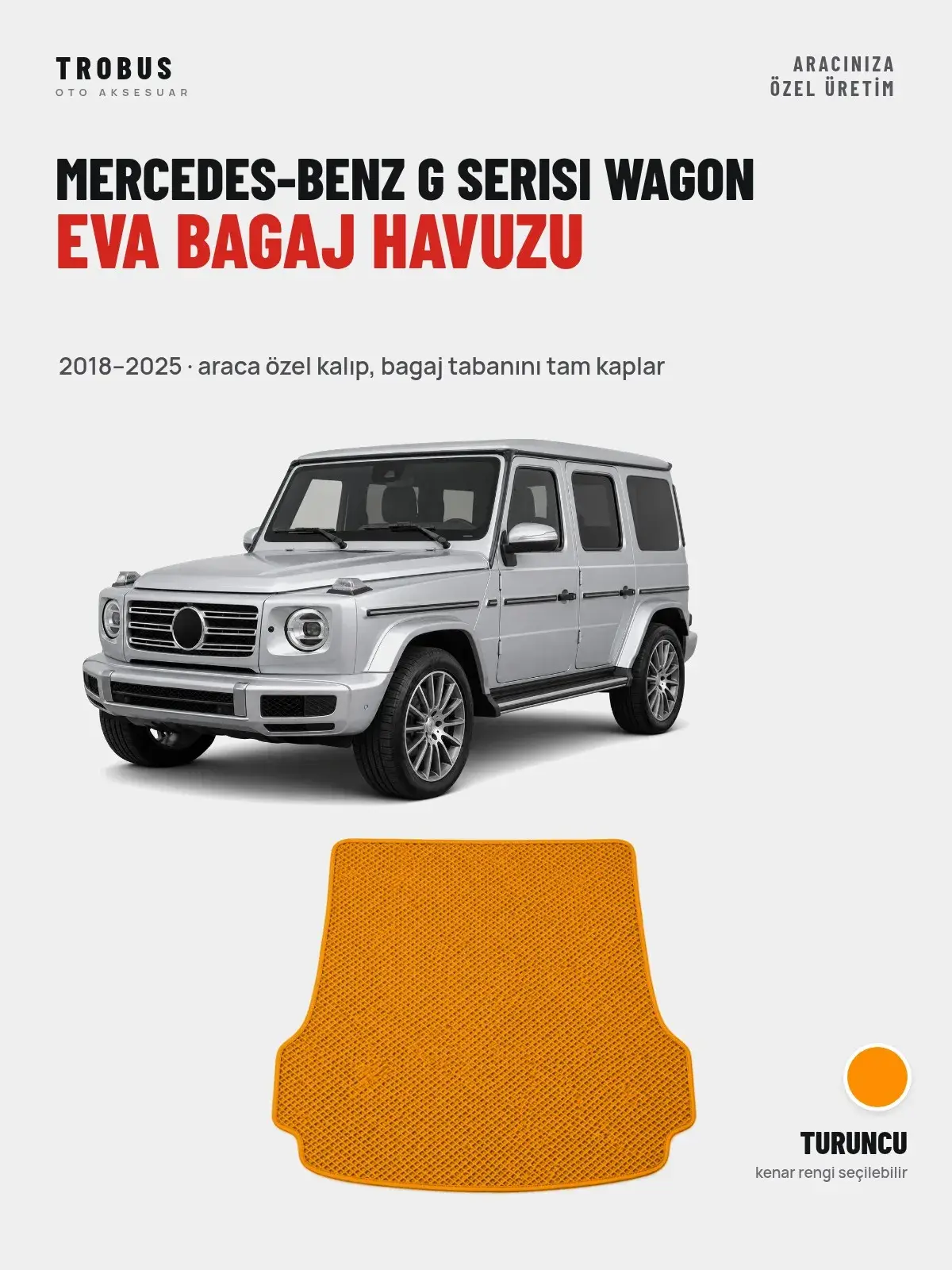 Mercedes-Benz G Serisi Wagon EVA Bagaj Havuzu (2018–2025) Turuncu – Araca Özel Kalıp (1)
