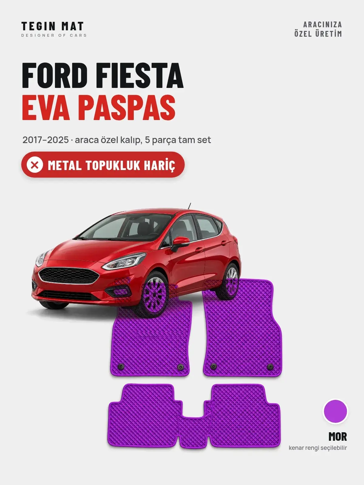 Ford Fiesta EVA Oto Paspas Tam Set (2017–2025) Mor – Metal Topukluk Hariç (1)