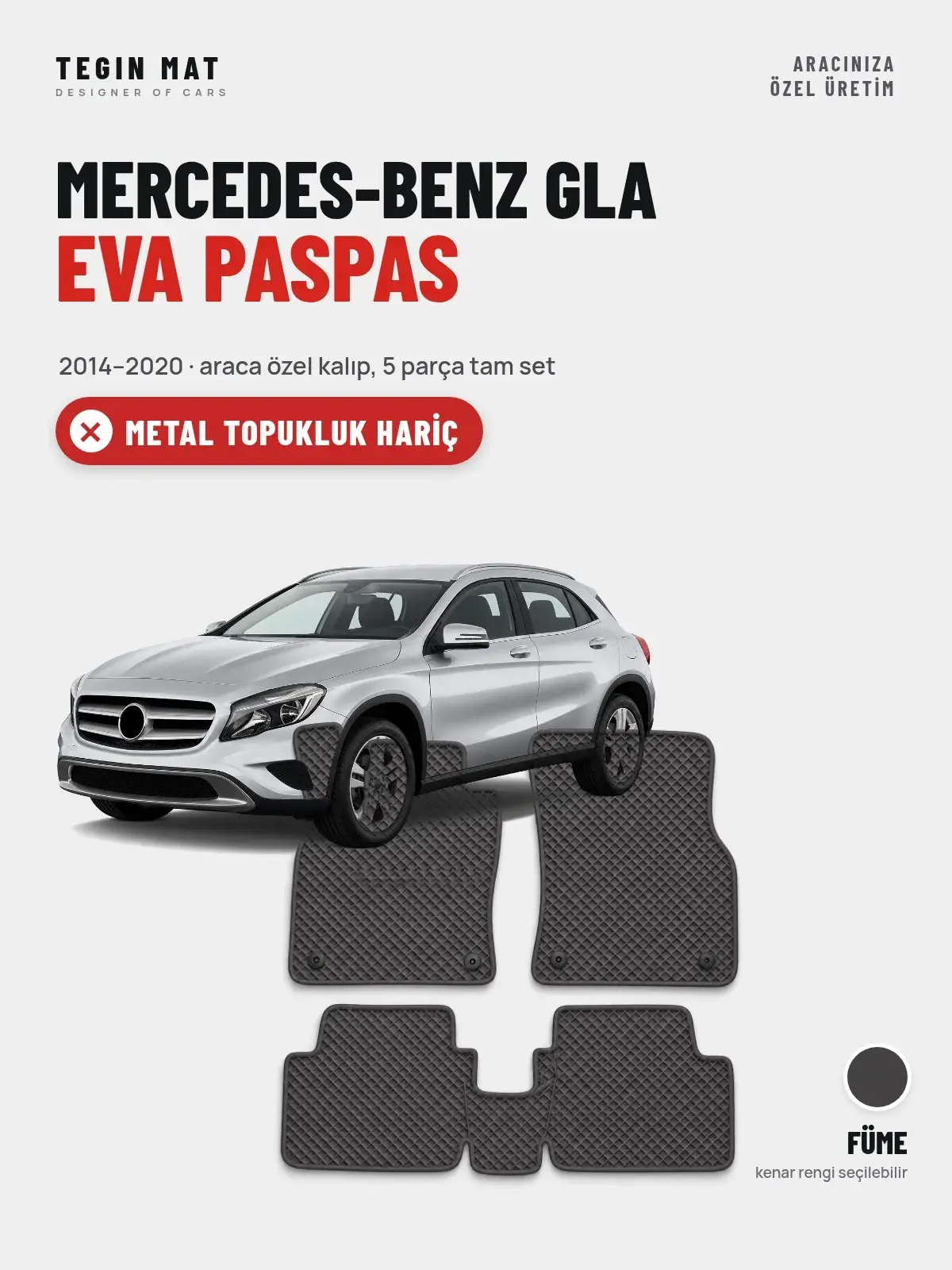 Mercedes-Benz GLA EVA Oto Paspas Tam Set (2014–2020) Füme – Metal Topukluk Hariç (1)