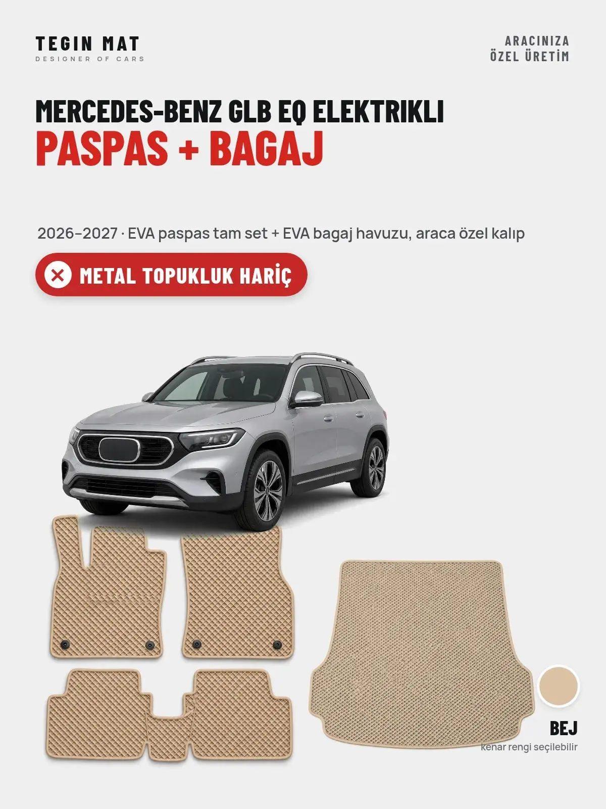Mercedes-Benz GLB EQ Elektrikli EVA Paspas + Bagaj Havuzu Seti (2026–2027) Bej – Metal Topukluk Hariç (1)