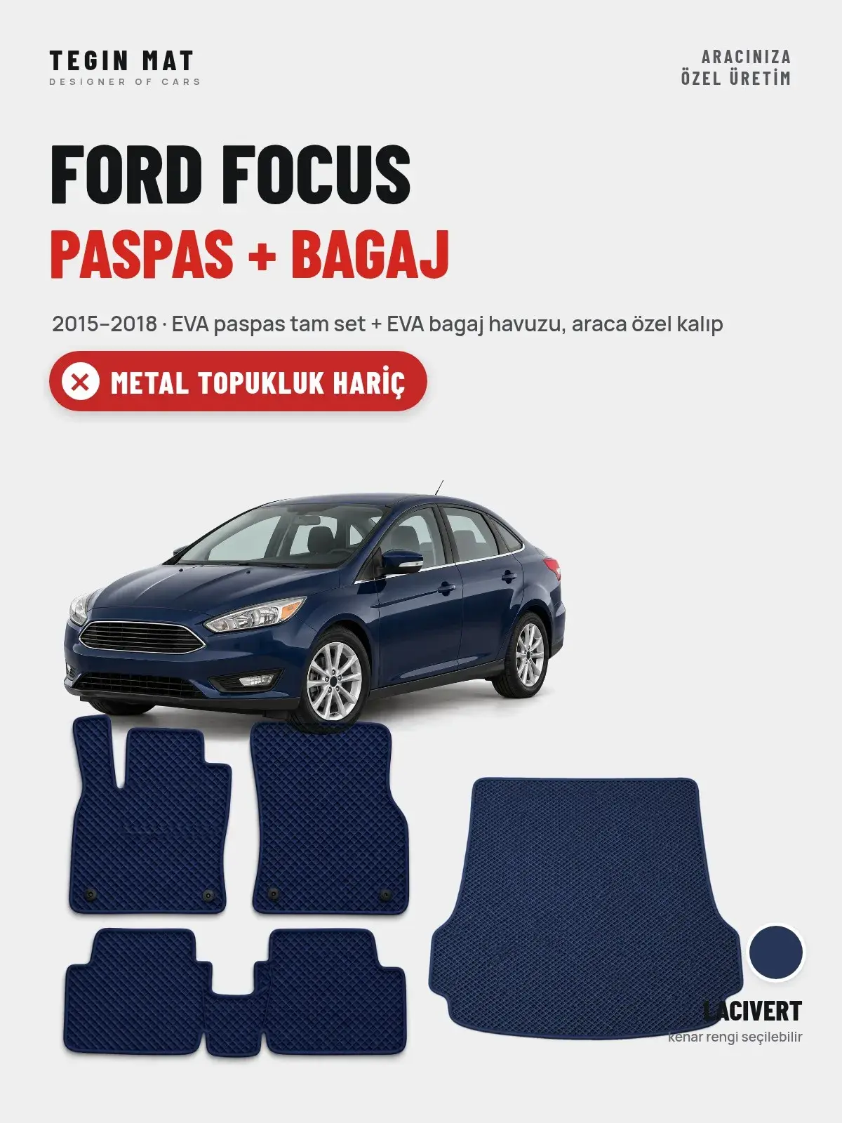 Ford Focus EVA Paspas + Bagaj Havuzu Seti (2015–2018) Lacivert – Metal Topukluk Hariç (1)